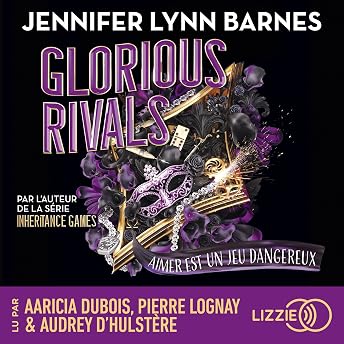 Glorious rivals Livre Audio par Jennifer Lynn Barnes episode artwork
