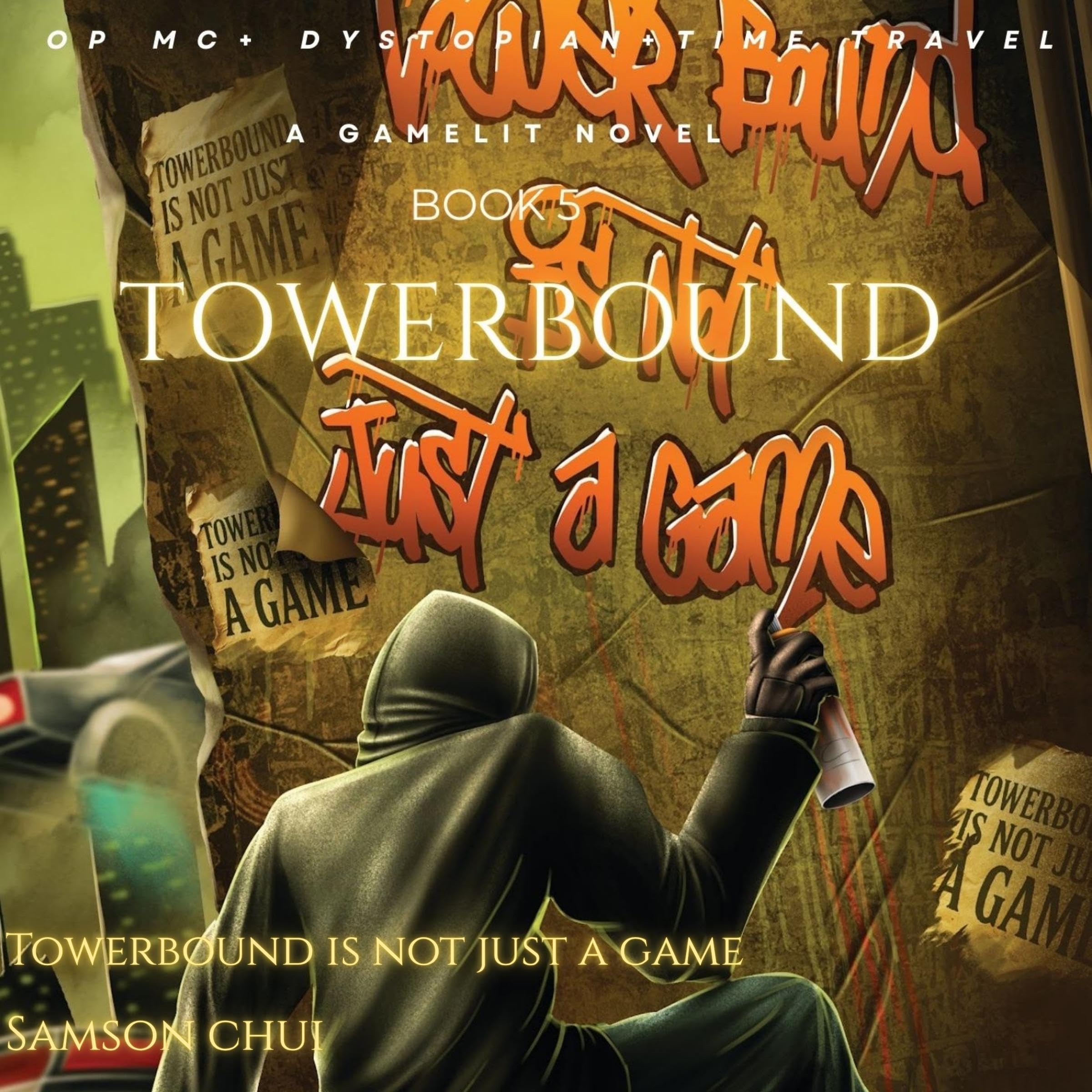 Cover art for Towerbound, Book 5: Towerbound Is Not Just a Game