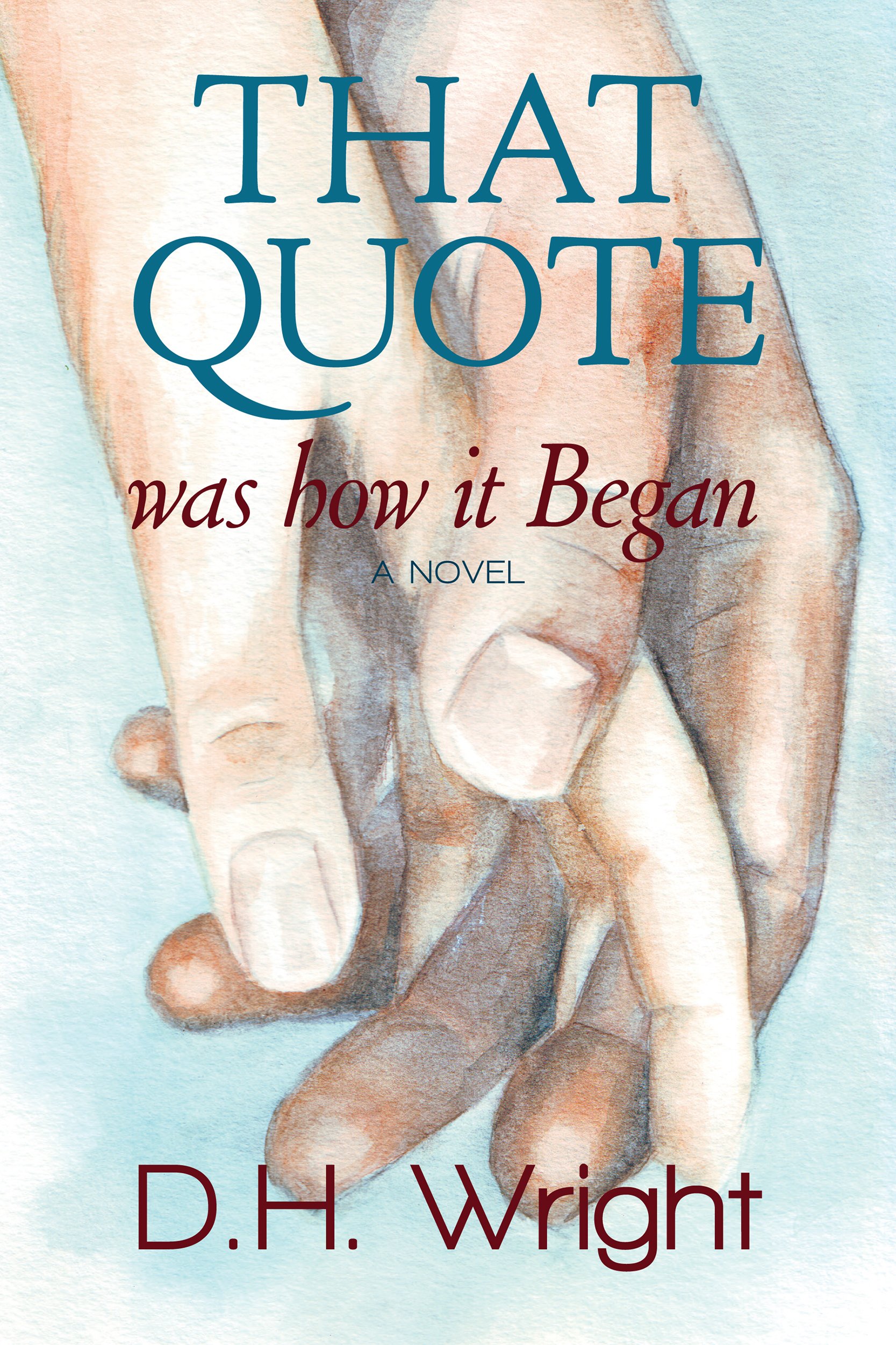That Quote was how it Began