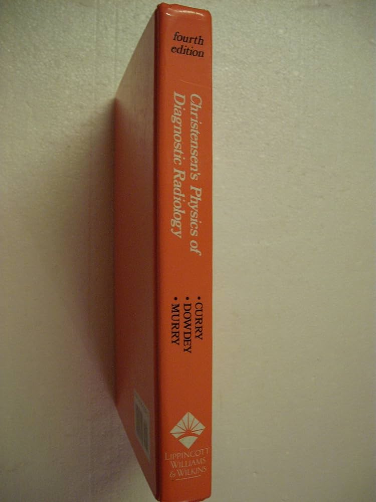 Christensen's Physics of Diagnostic Radiology: 9780812113105
