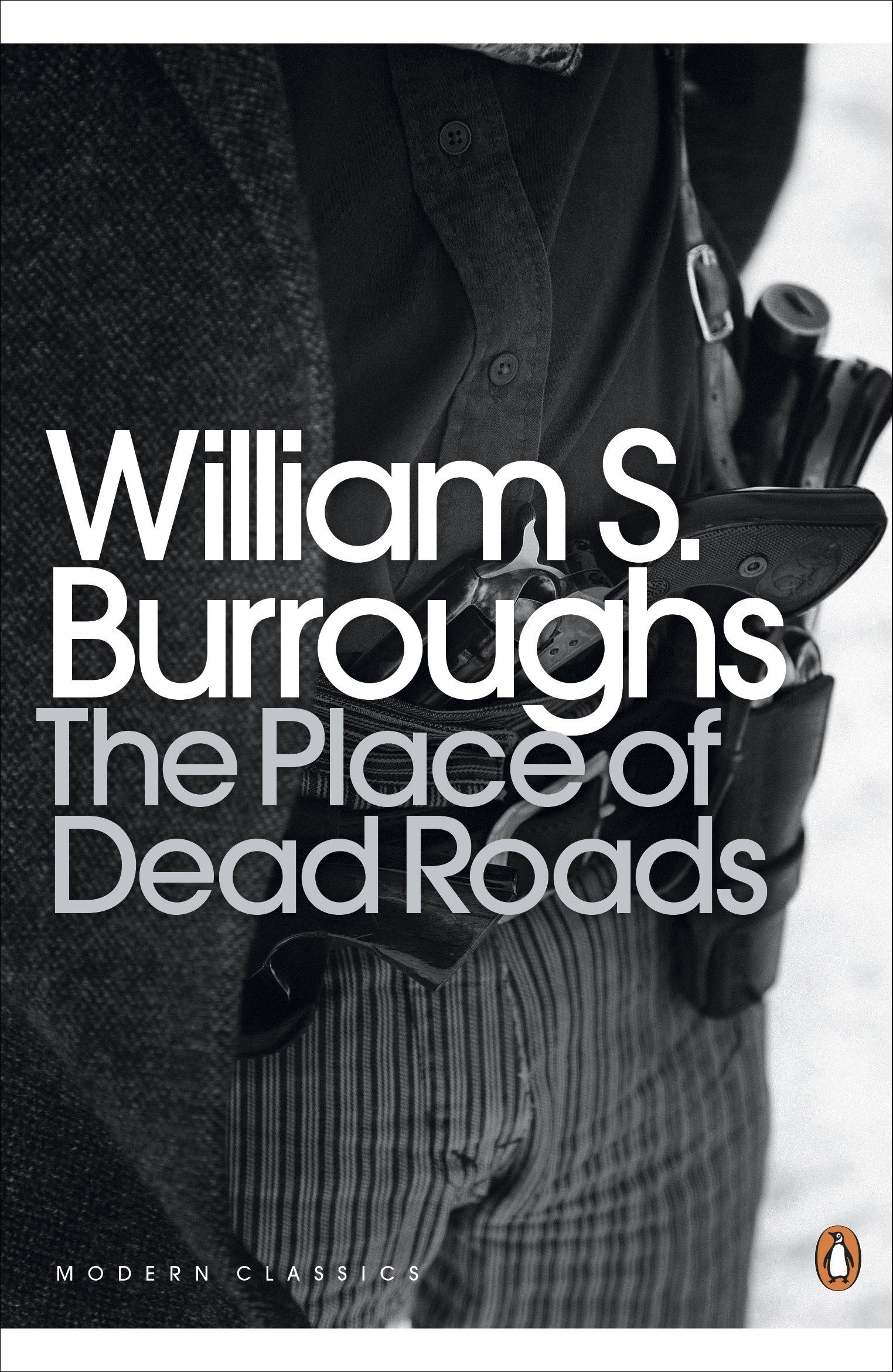 The Place of Dead Roads by William S. Burroughs - 9780141189796