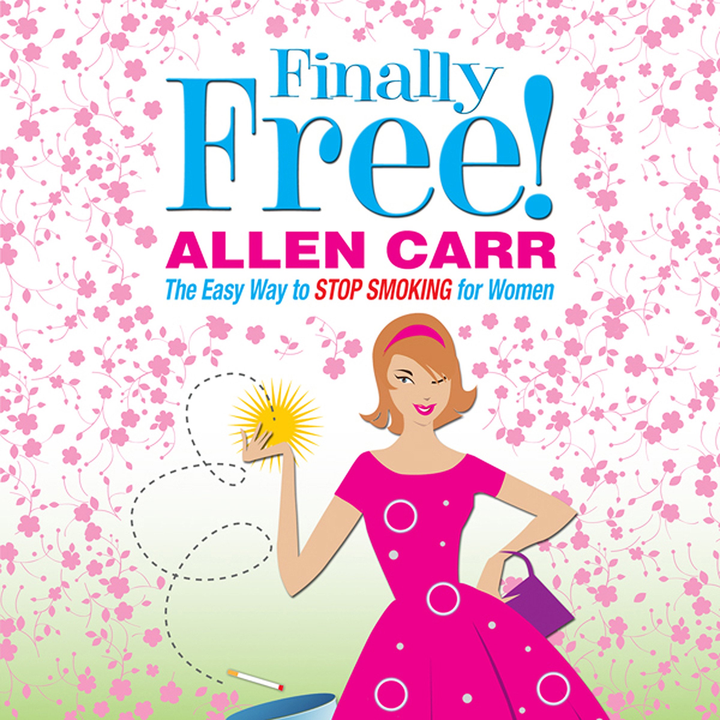 Cover art for Allen Carr's Finally Free!