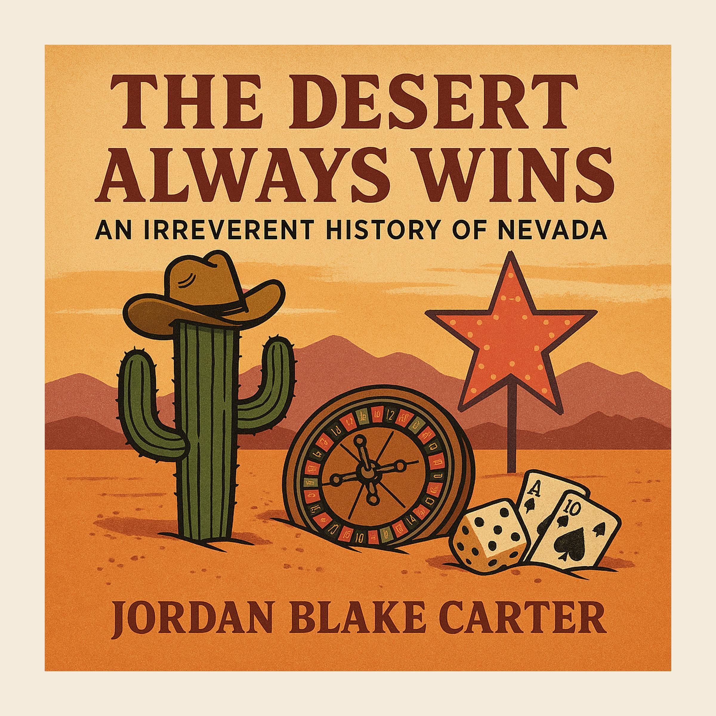 The Desert Always Wins