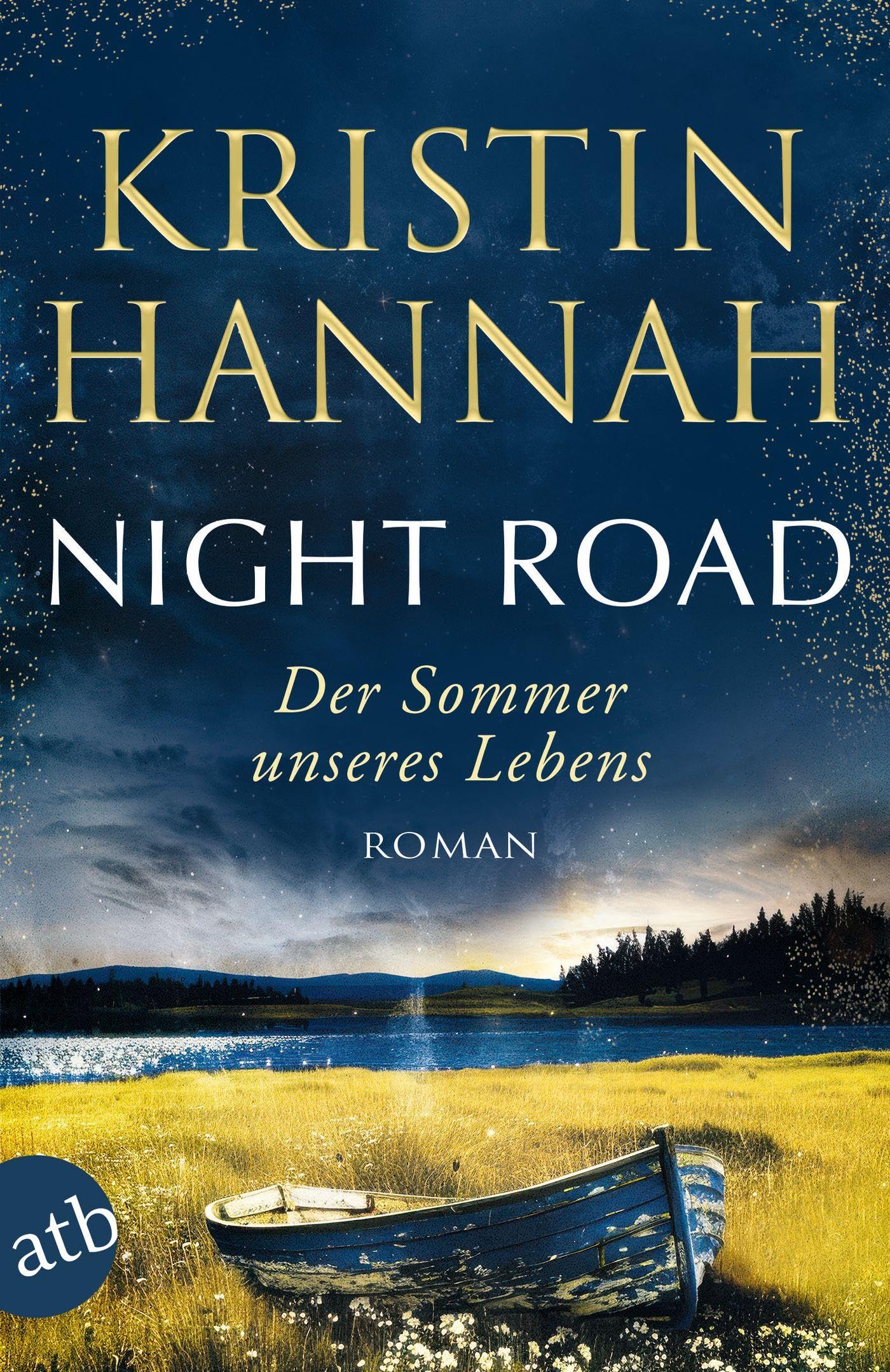 Night Road - Der Sommer unseres Lebens: Roman