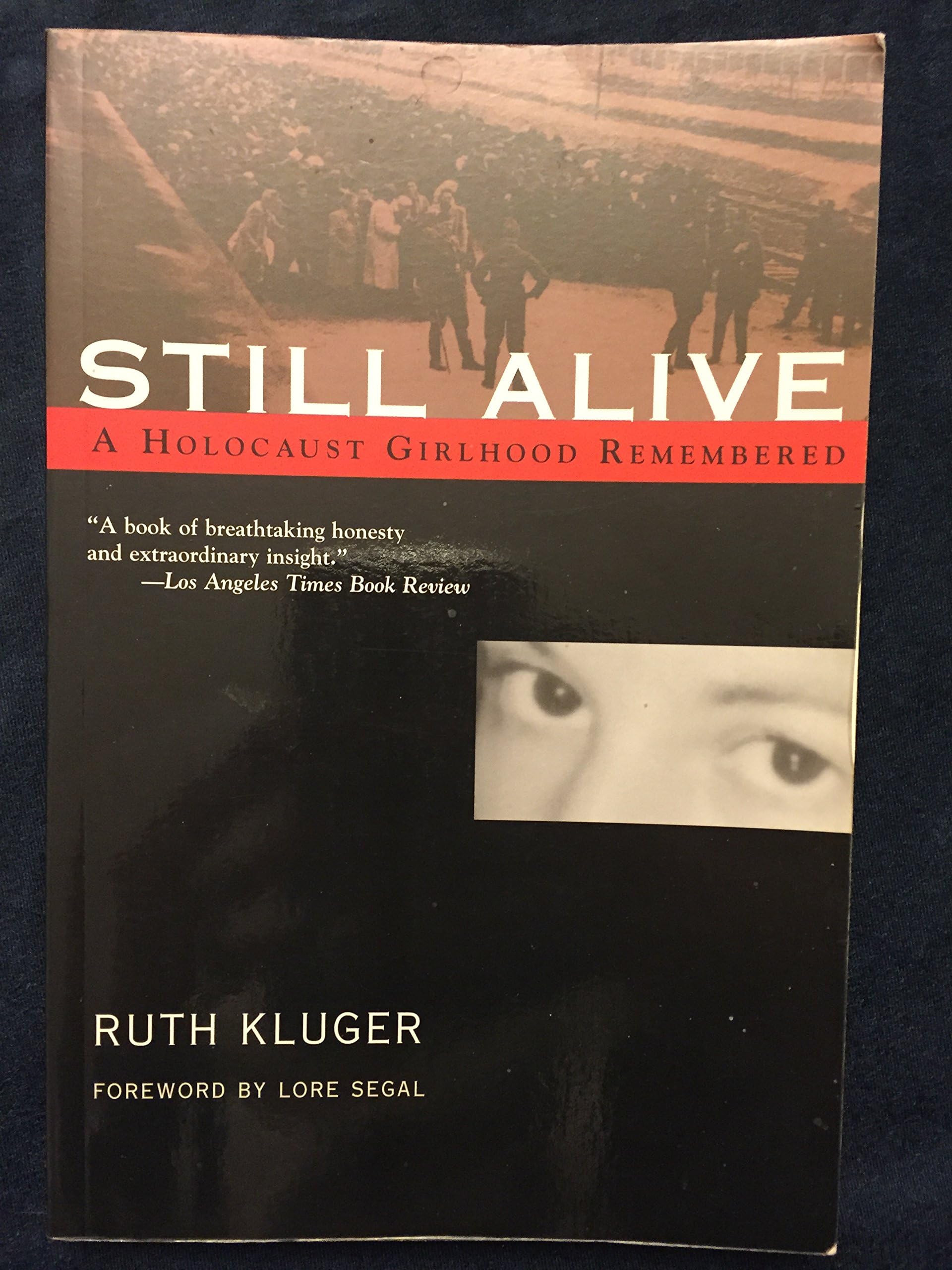 Still Alive: A Holocaust Girlhood Remembered (The Helen Rose Scheuer Jewish Women's Series)