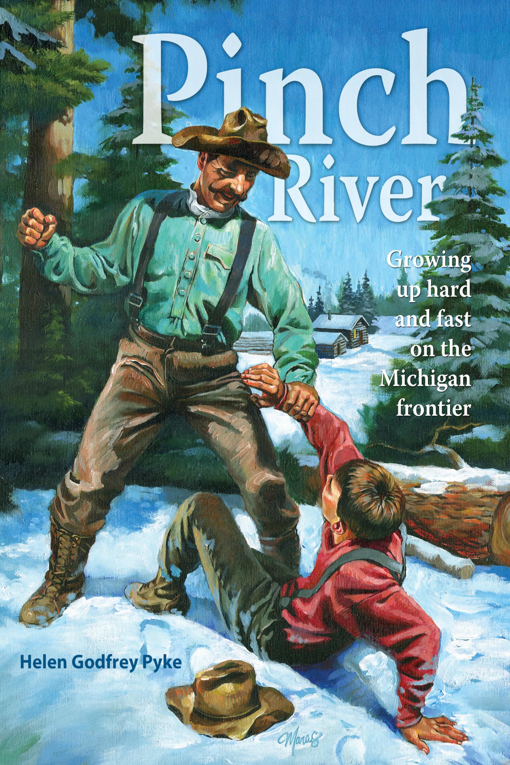 Buy Pinch River: Growing Up Hard and Fast on the Michigan Frontier — BookShops.in