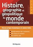 Histoire, géographie et géopolitique du monde contemporain : Classes prépas économiques et commerciales