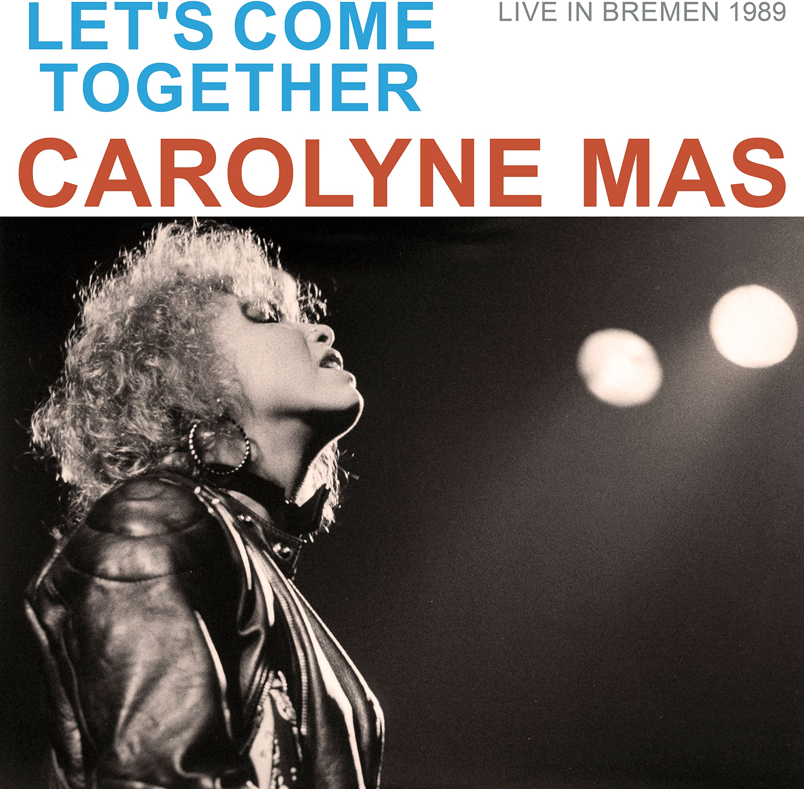Let's Come Together (Live in Bremen 1989)