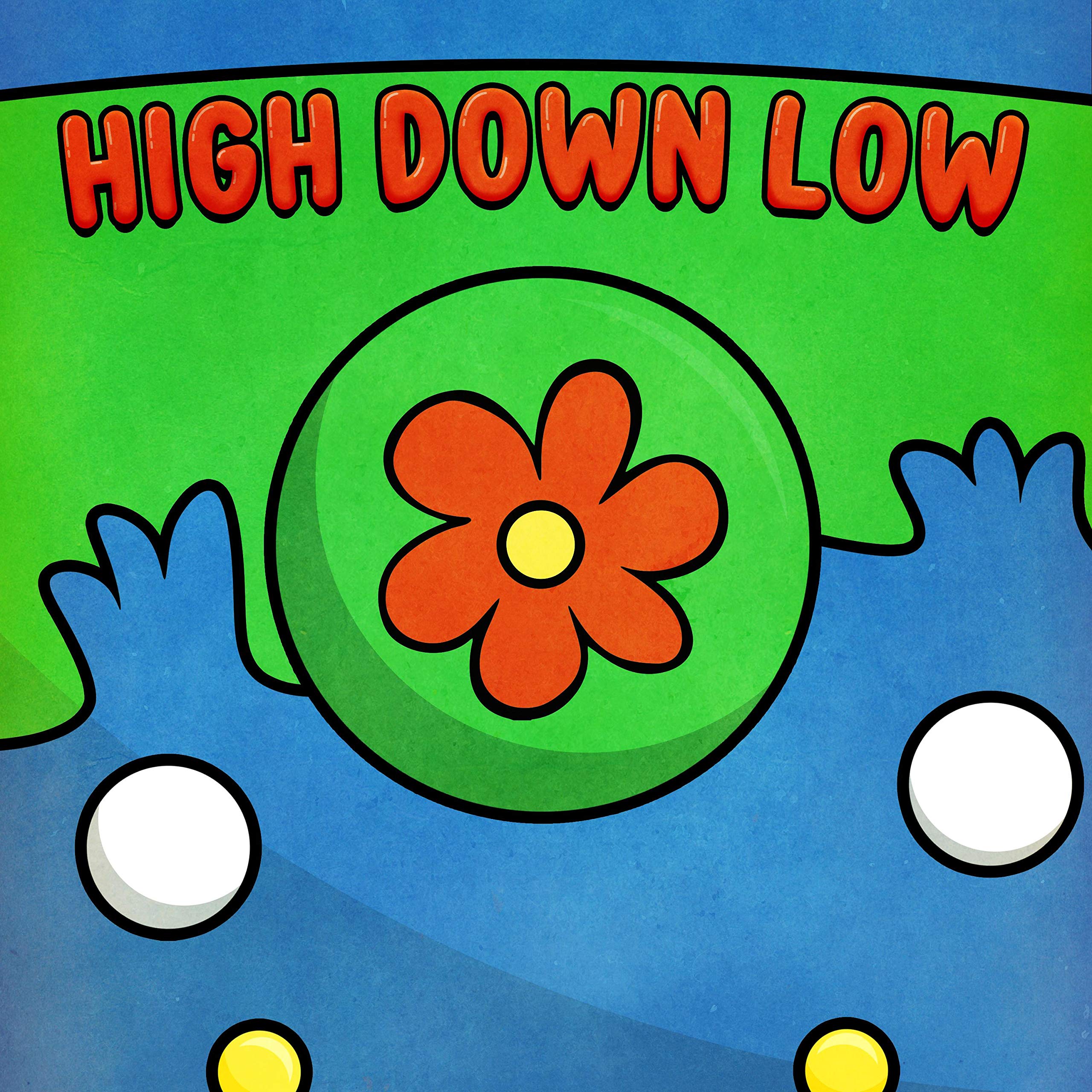 High Down Low