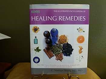 健康・医学 Healing Remedies - C. Norman Shealy Encyclopedia Healing Remedies: Shealy, C. Norman