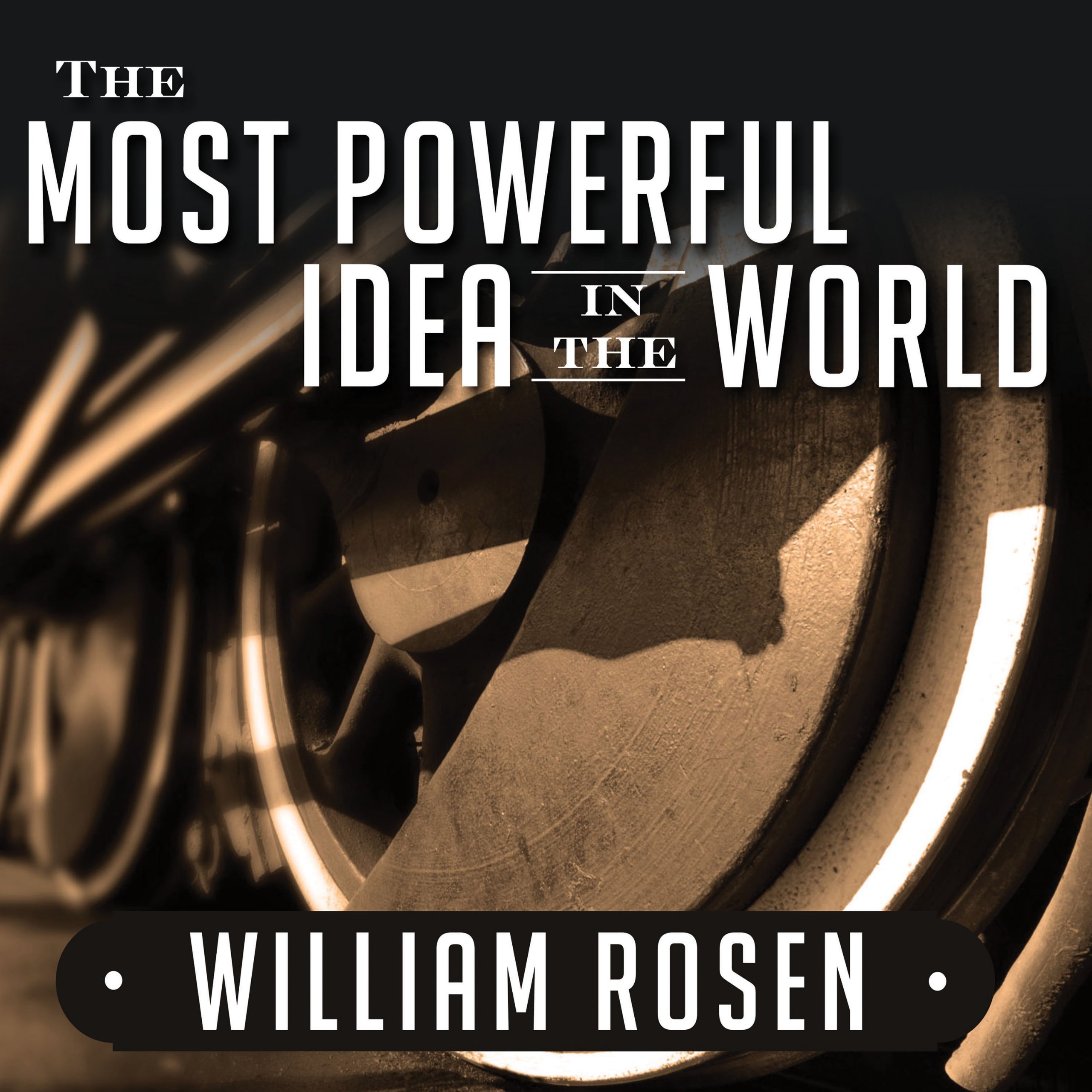 Cover art for The Most Powerful Idea in the World