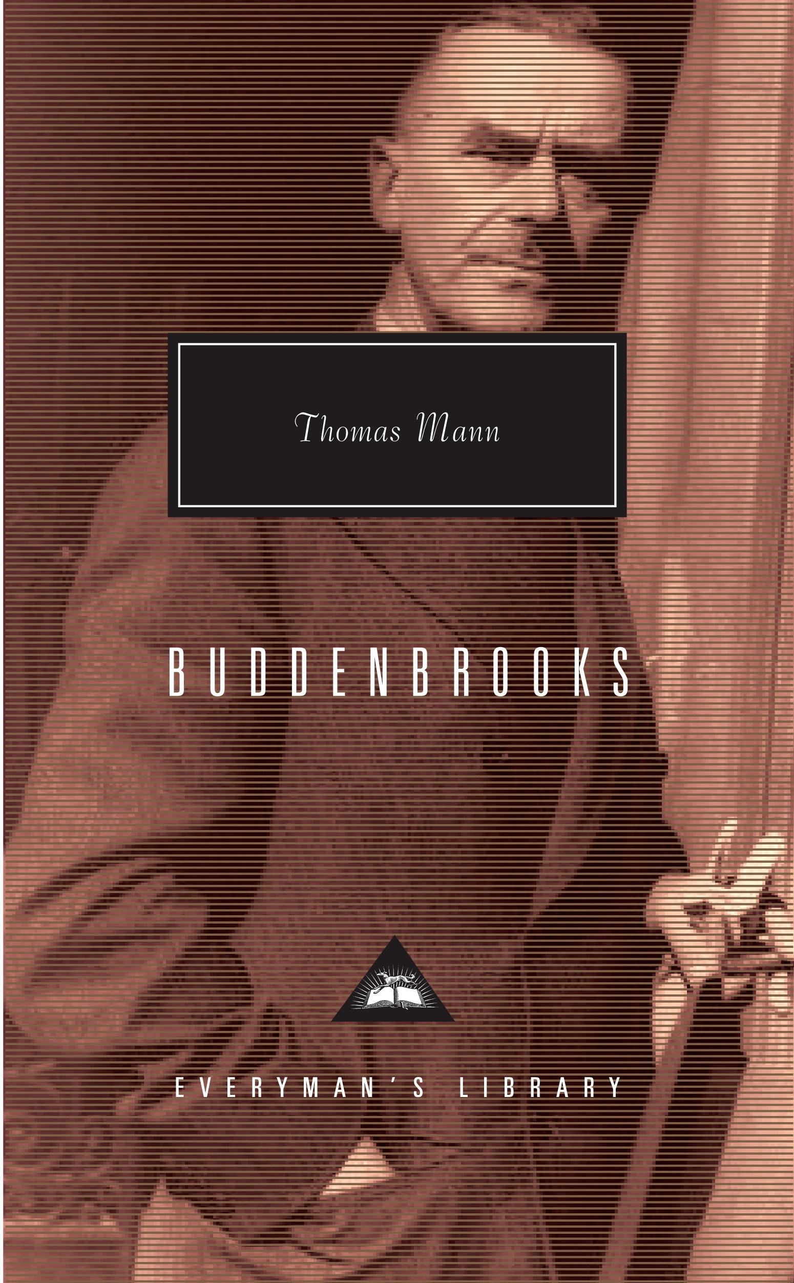 Buddenbrooks: The Decline of a Family (Everyman’s Library Contemporary Classics)