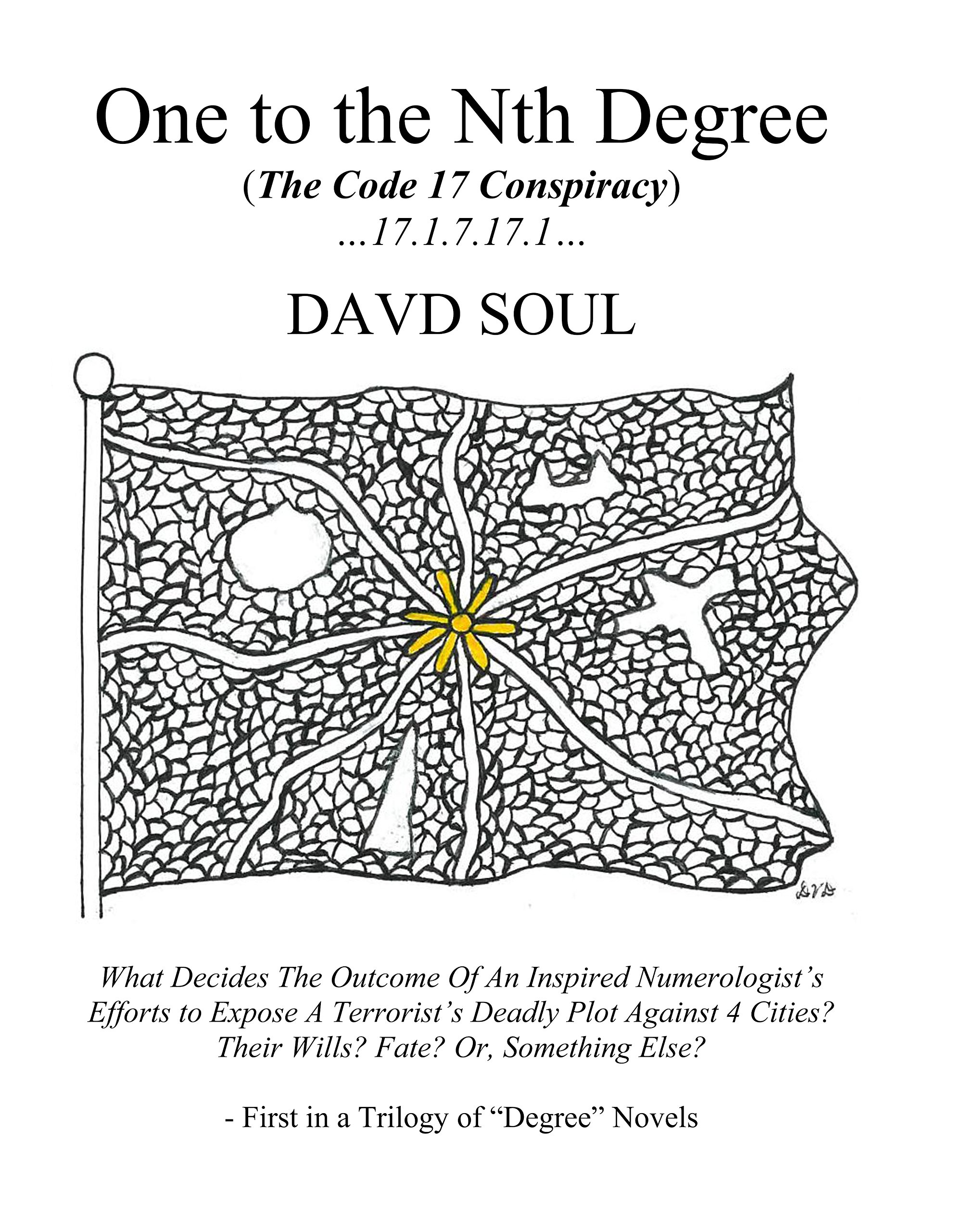One to the Nth Degree: (The Code 17 Conspiracy) ("Degree" Trilogy Book 1)
