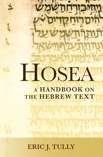 Hosea: A Handbook on the Hebrew Text (Baylor Handbook on the Hebrew Bible)