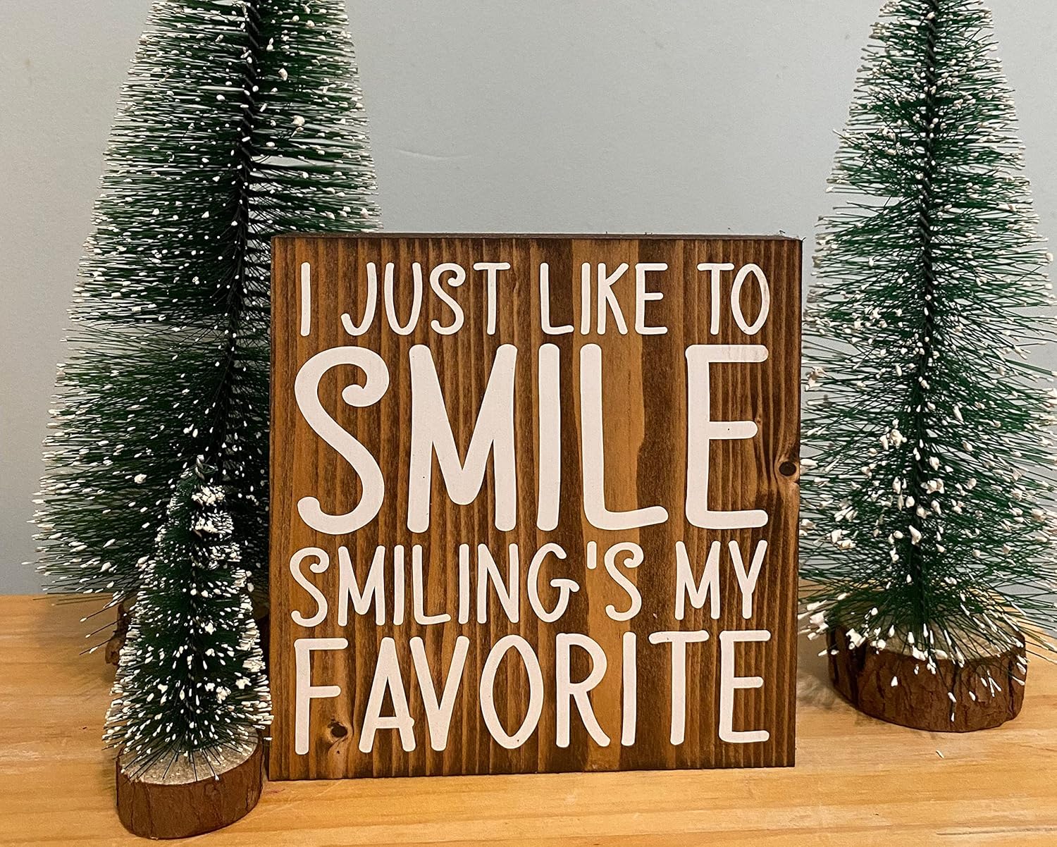I Just Like To Smile Smiling's My Favorite