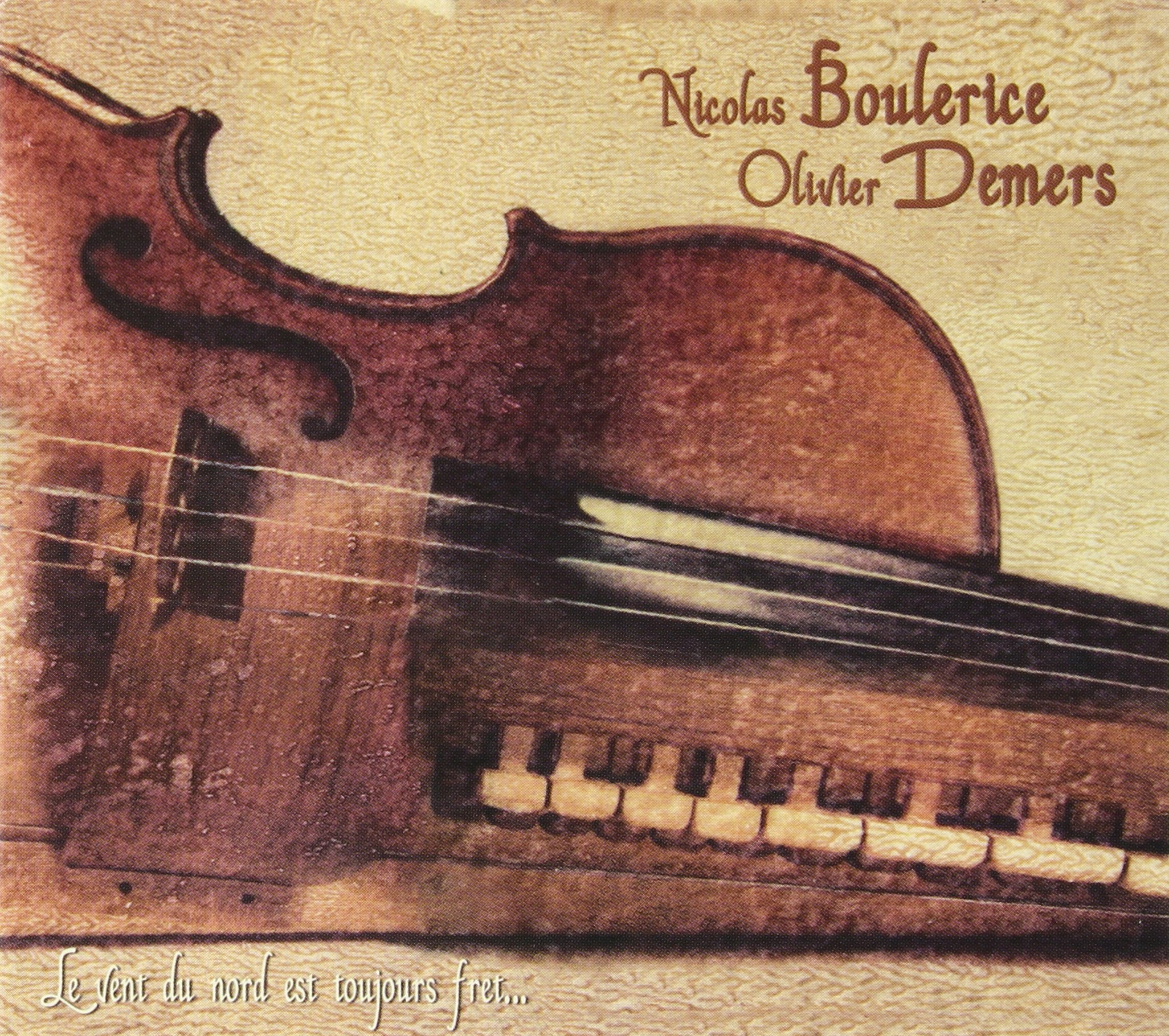 BOULERICE;NICOLAS/DE - BOULERICE AND DEMERS [Audio CD] BOULERICE;NICOLAS/DEMERS;OLIVI