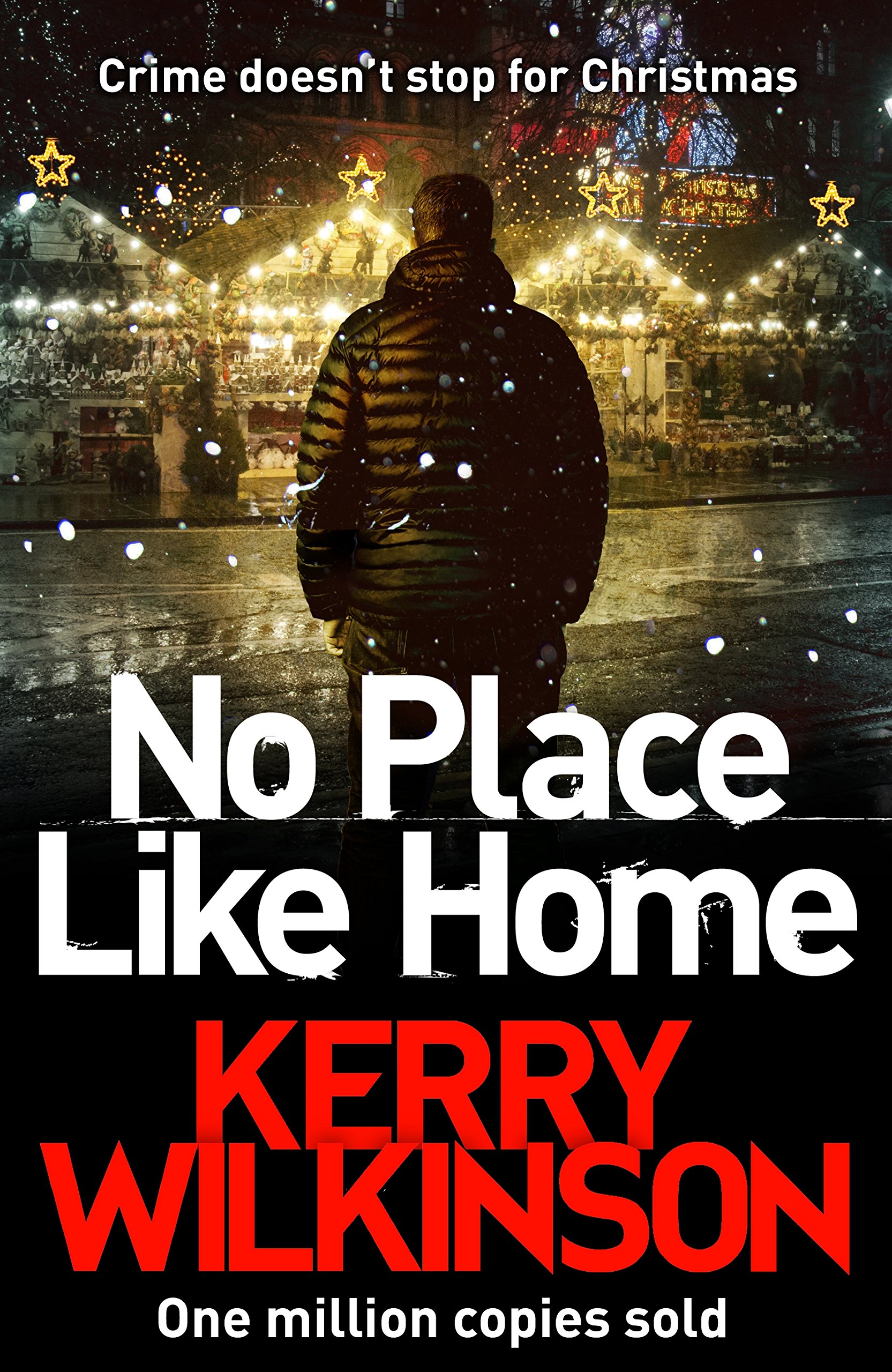 No Place Like Home by Kerry Wilkinson - 9781509804443