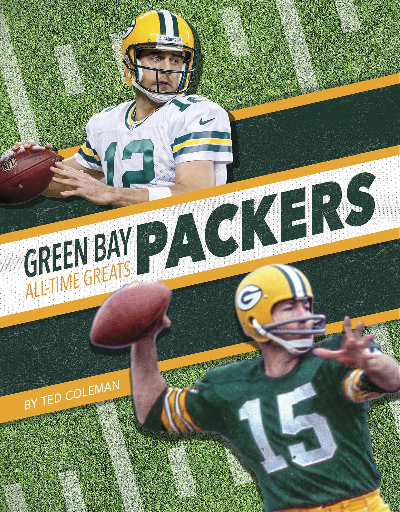 Green Bay Packers All-Time Greats (NFL All-time Greats): Ted Coleman ...