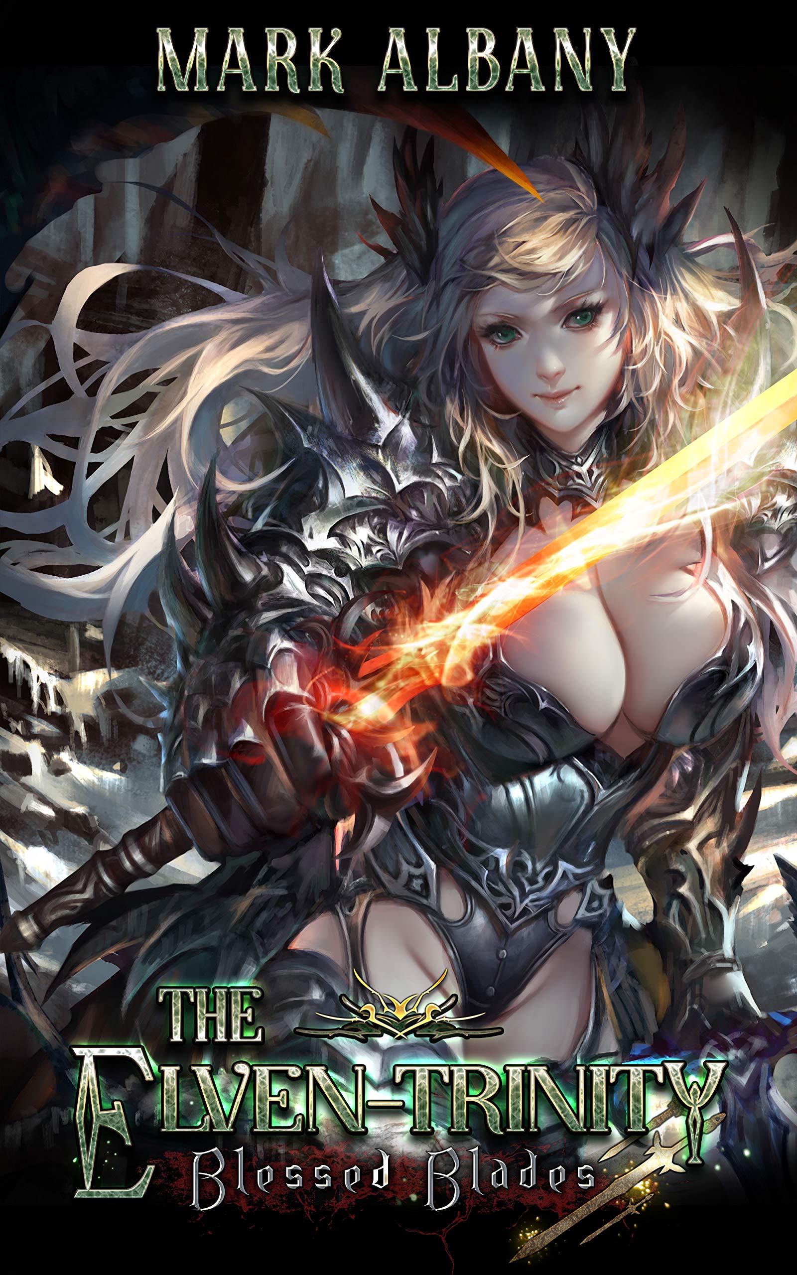 Blessed Blades: The Elven-Trinity, Book 5