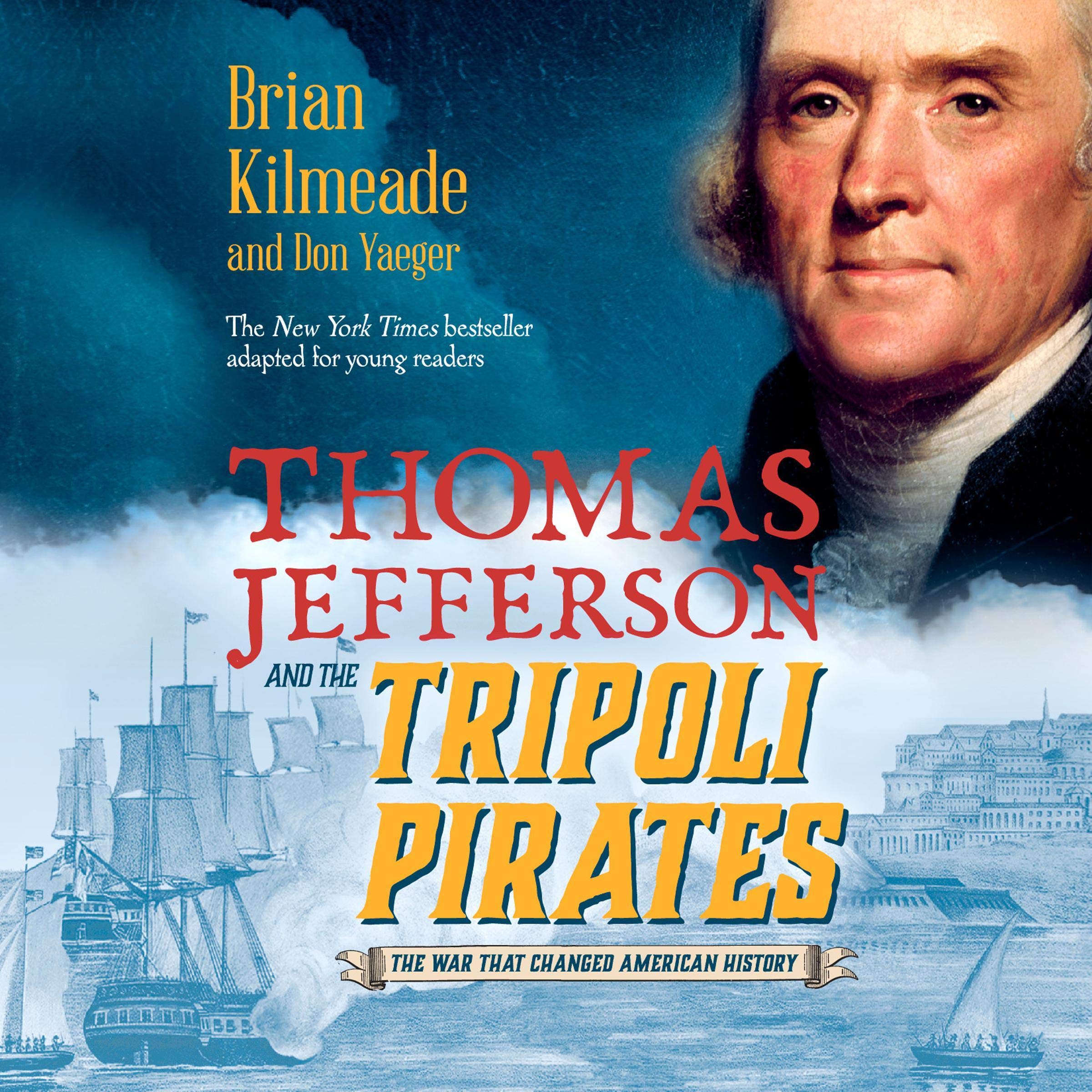 Cover art for Thomas Jefferson and the Tripoli Pirates (Young Readers Adaptation)