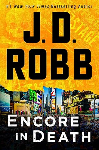 Encore in Death An Eve Dallas Novel