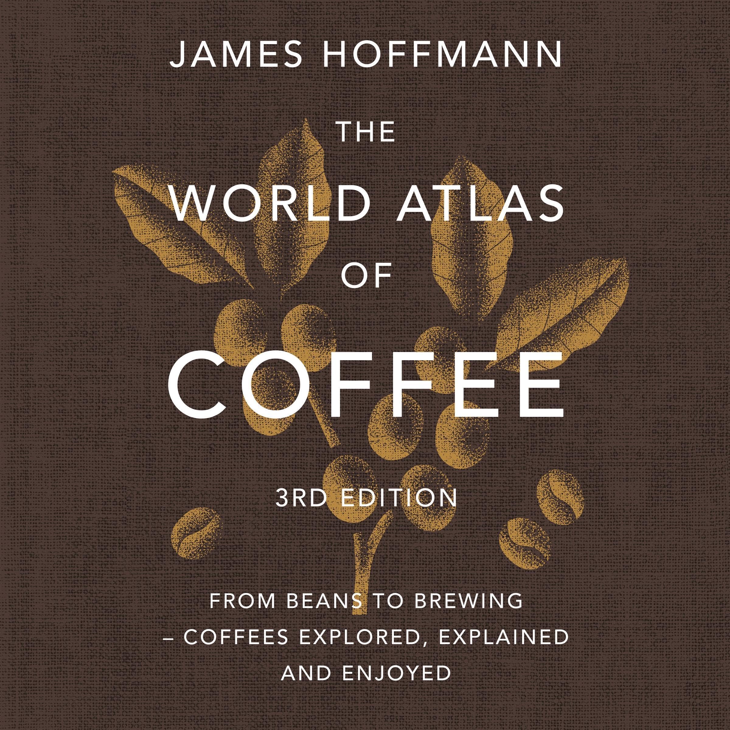 The World Atlas of Coffee 3rd edition