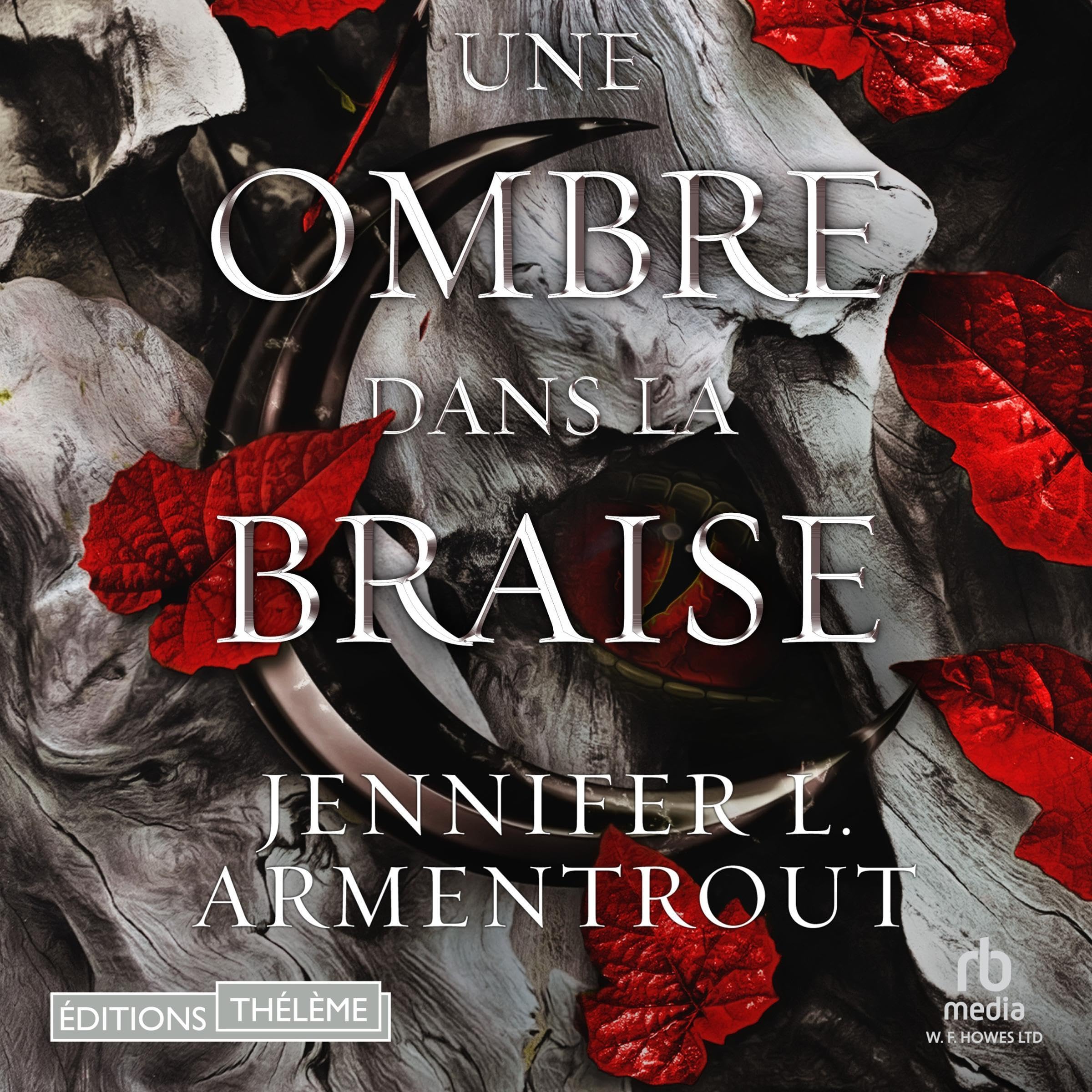 Une ombre dans la braise [A Shadow in the Embers]: La Chair et le feu 1 [Flesh and Fire, Book 1]