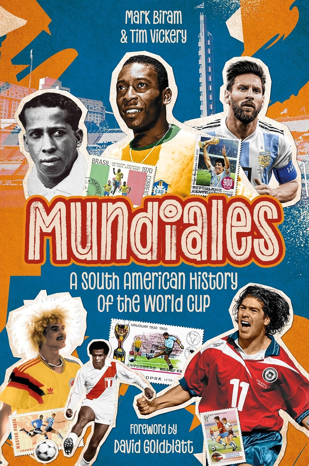 Mundiales: A South American History of the World Cup      Hardcover – March 9, 2026