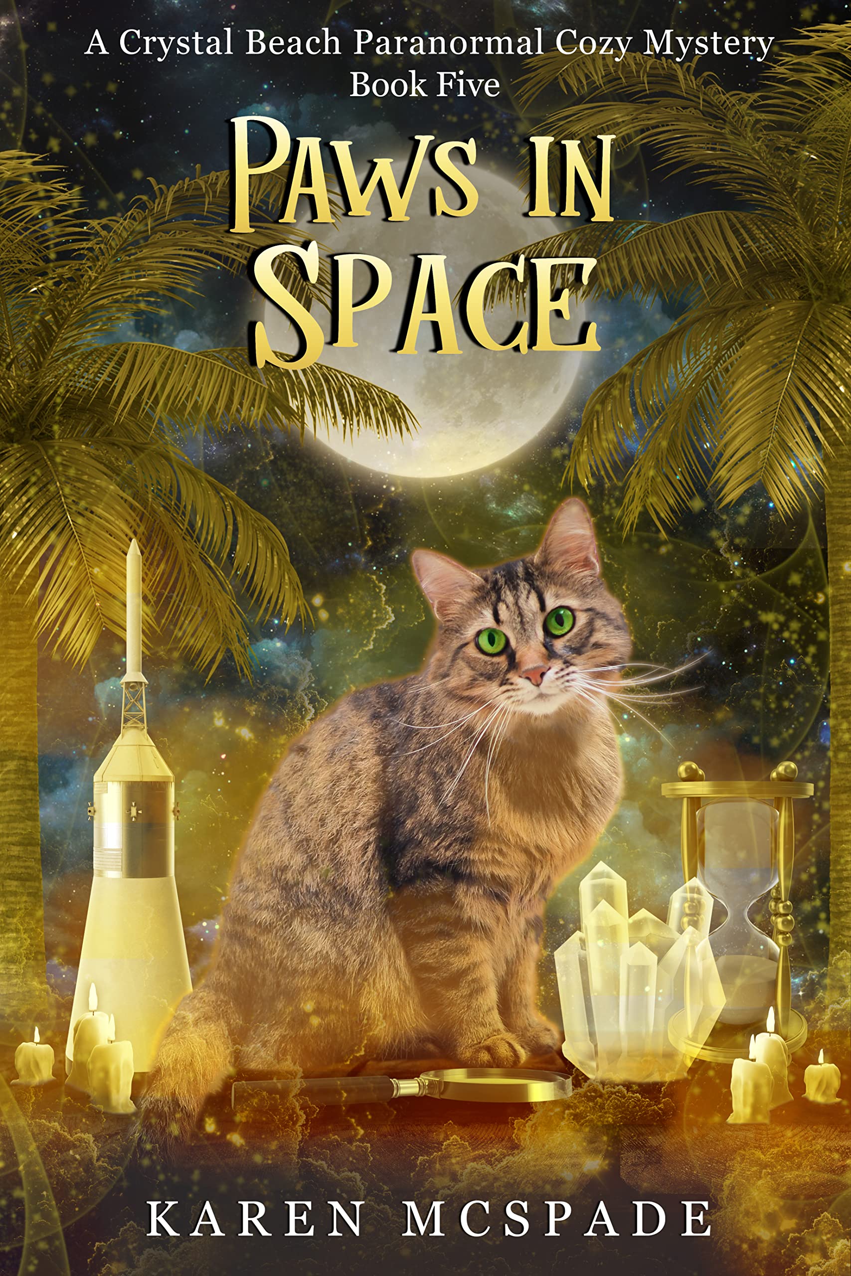 Paws In Space: A Crystal Beach Paranormal Cozy Mystery (Book 5) (Crystal Beach Magic Mystery Series)