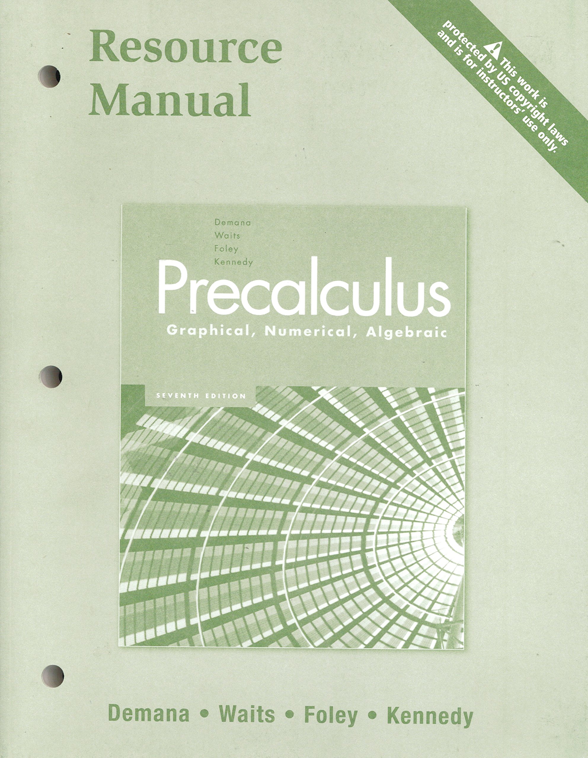 Precalculus Graphical, Numerical, Algebraic : Instructor's Resource Manual