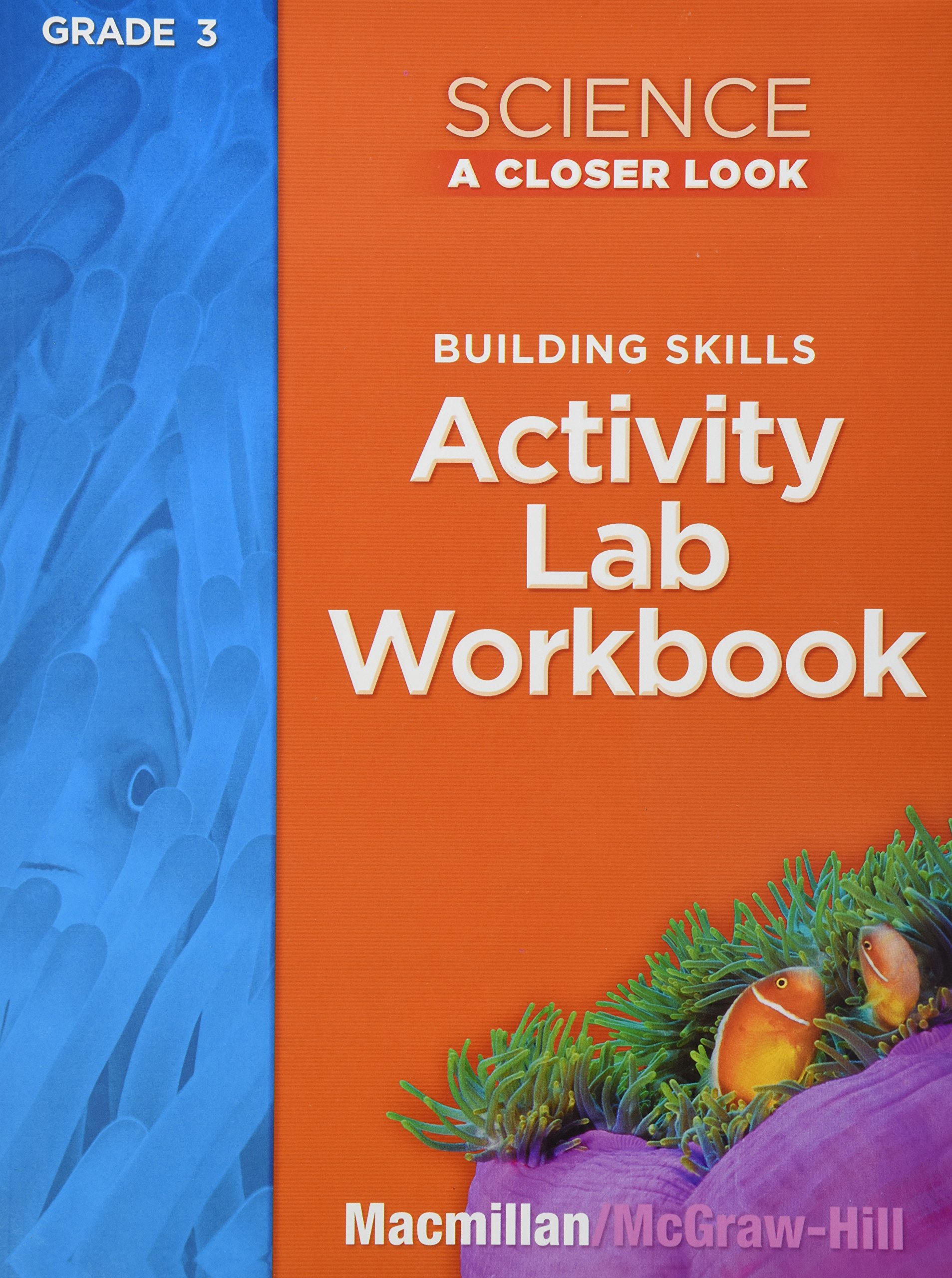 Science, A Closer Look, Grade 3, Activity Lab Book (ELEMENTARY SCIENCE CLOSER LOOK)
