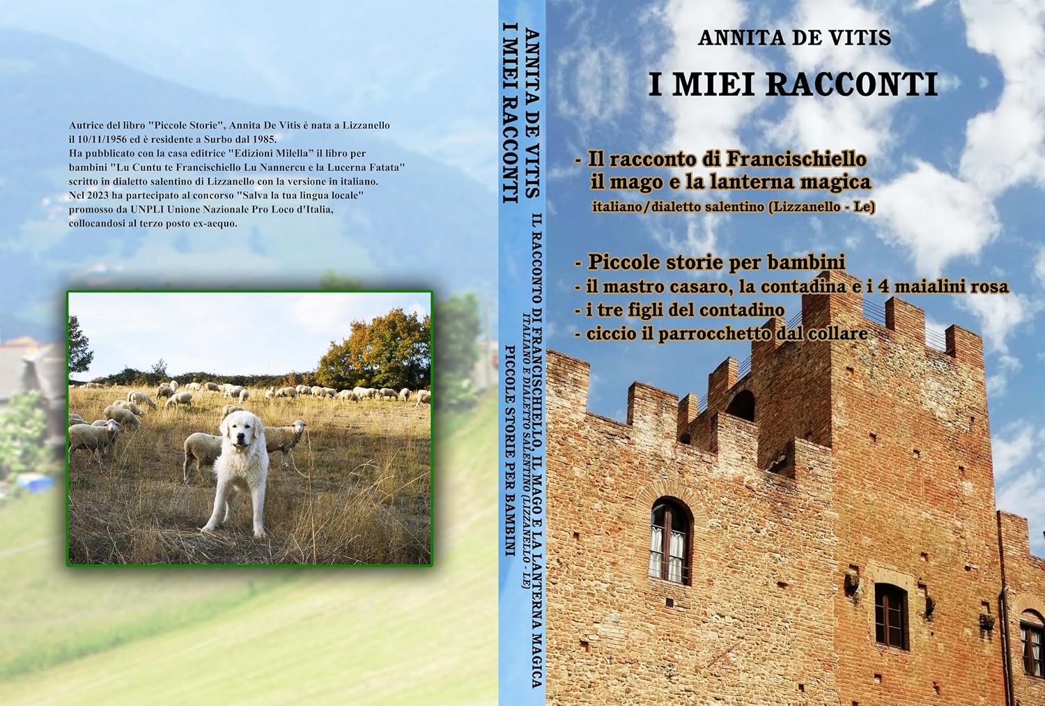 I miei racconti: Il Racconto Di Francischiello Il Mago e La Lanterna Magica, Piccole Storie per bambini: Lu Cuntu Te Francischiellu Lu Nannercu e La Lucerna fatata (Italian Edition)
