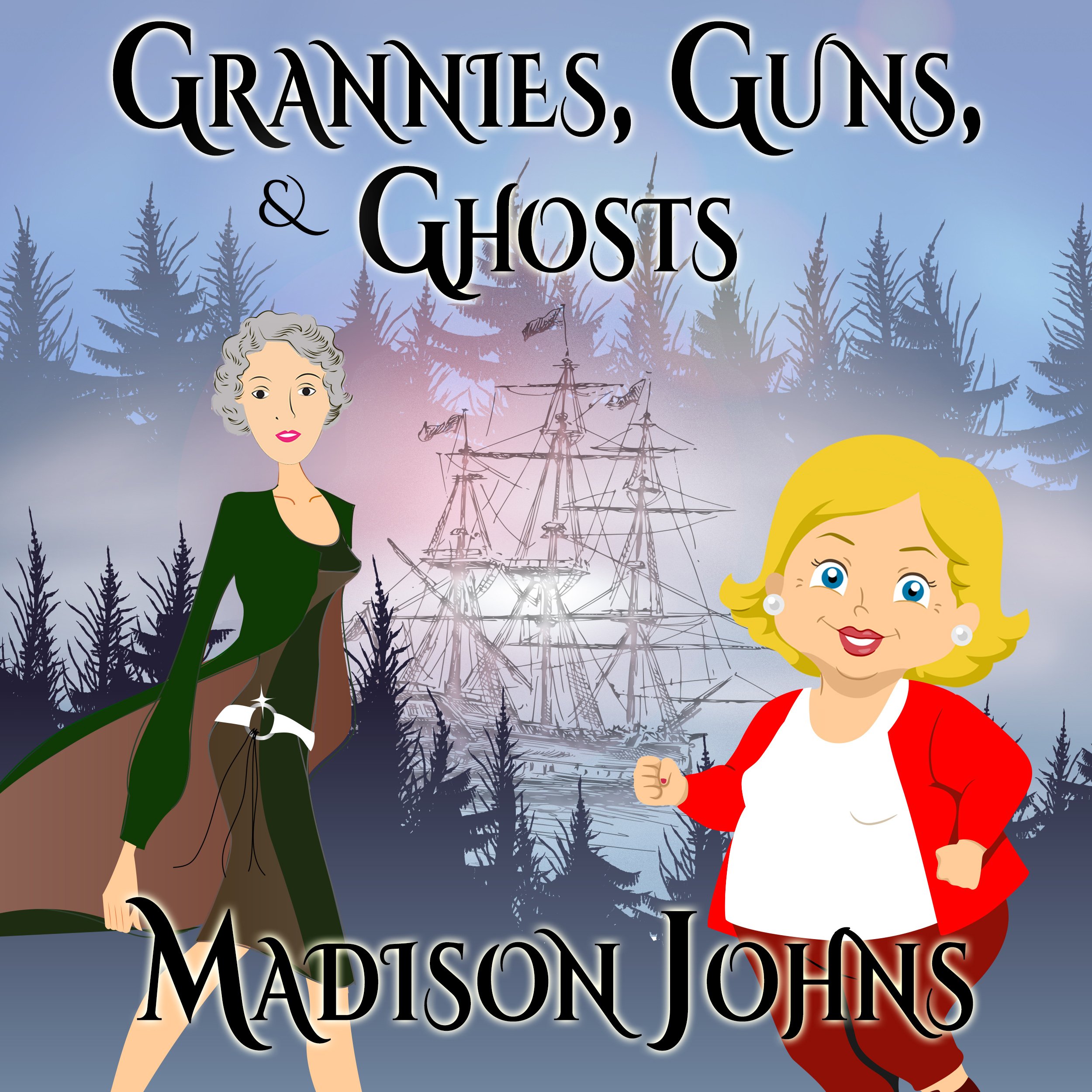 Cover art for Grannies, Guns and Ghosts