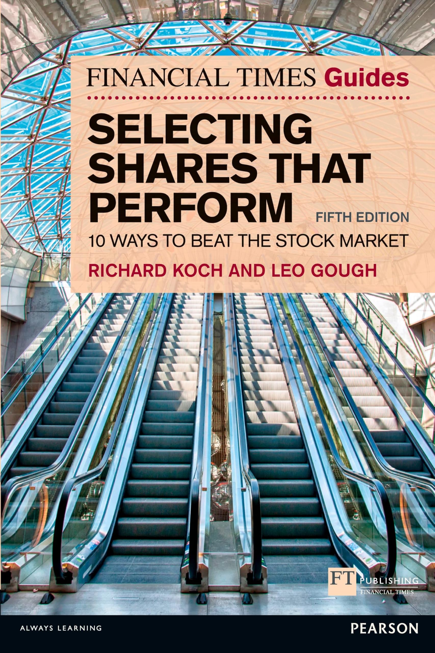 The Financial Times Guide to Selecting Shares That Perform: 10 W