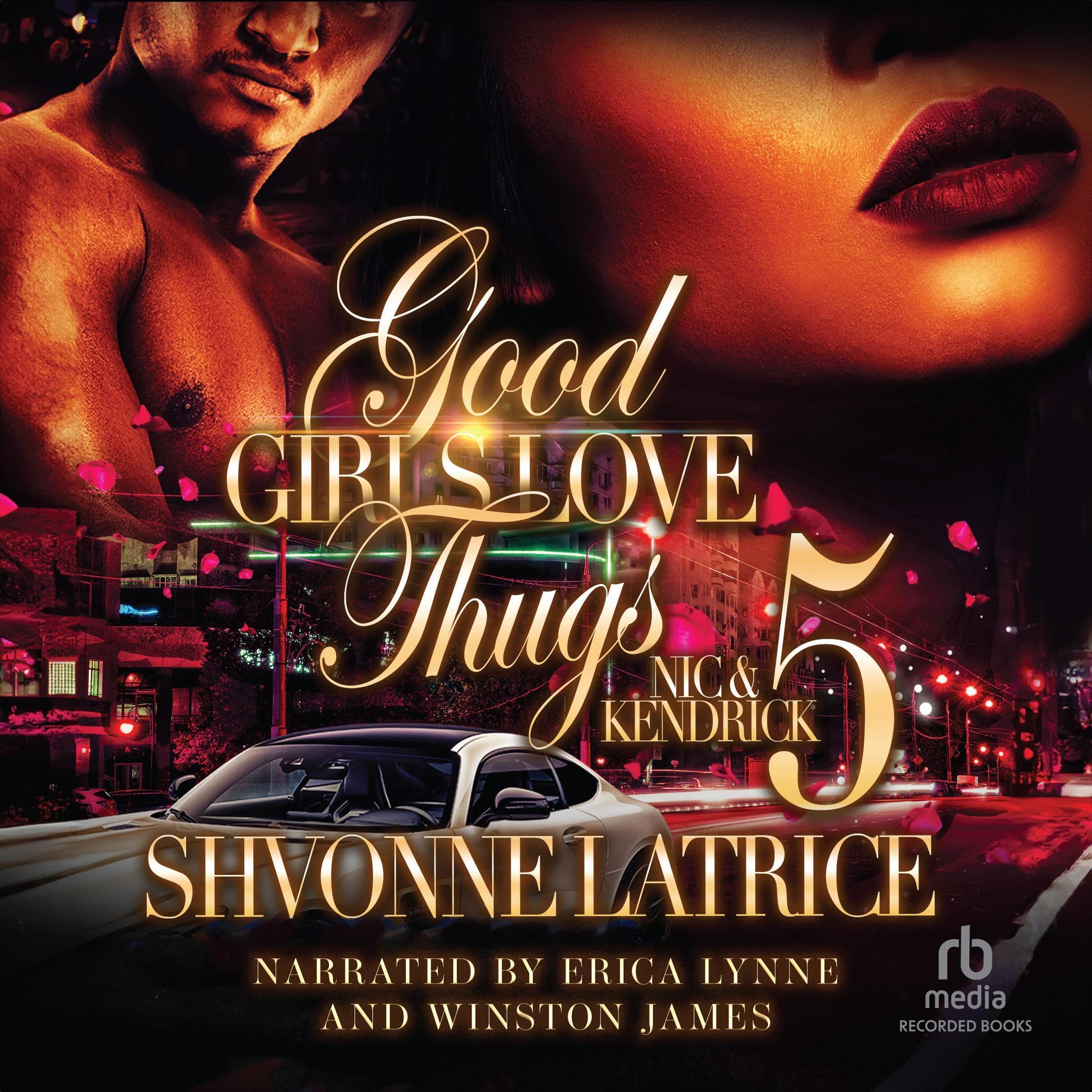 Good Girls Love Thugs 5: Nic & Kendrick