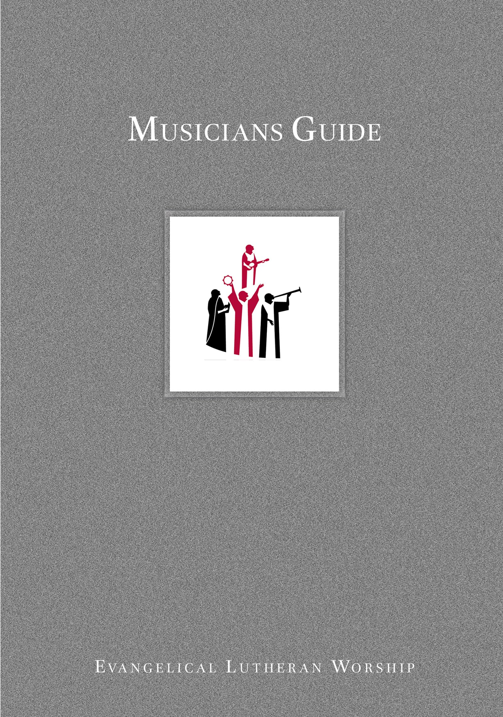 Guide pour musiciens d'Evangelical Lutheran Worship livre en anglais