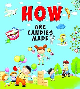 SQUARE BOOK: HOW ARE CANDIES MADE?