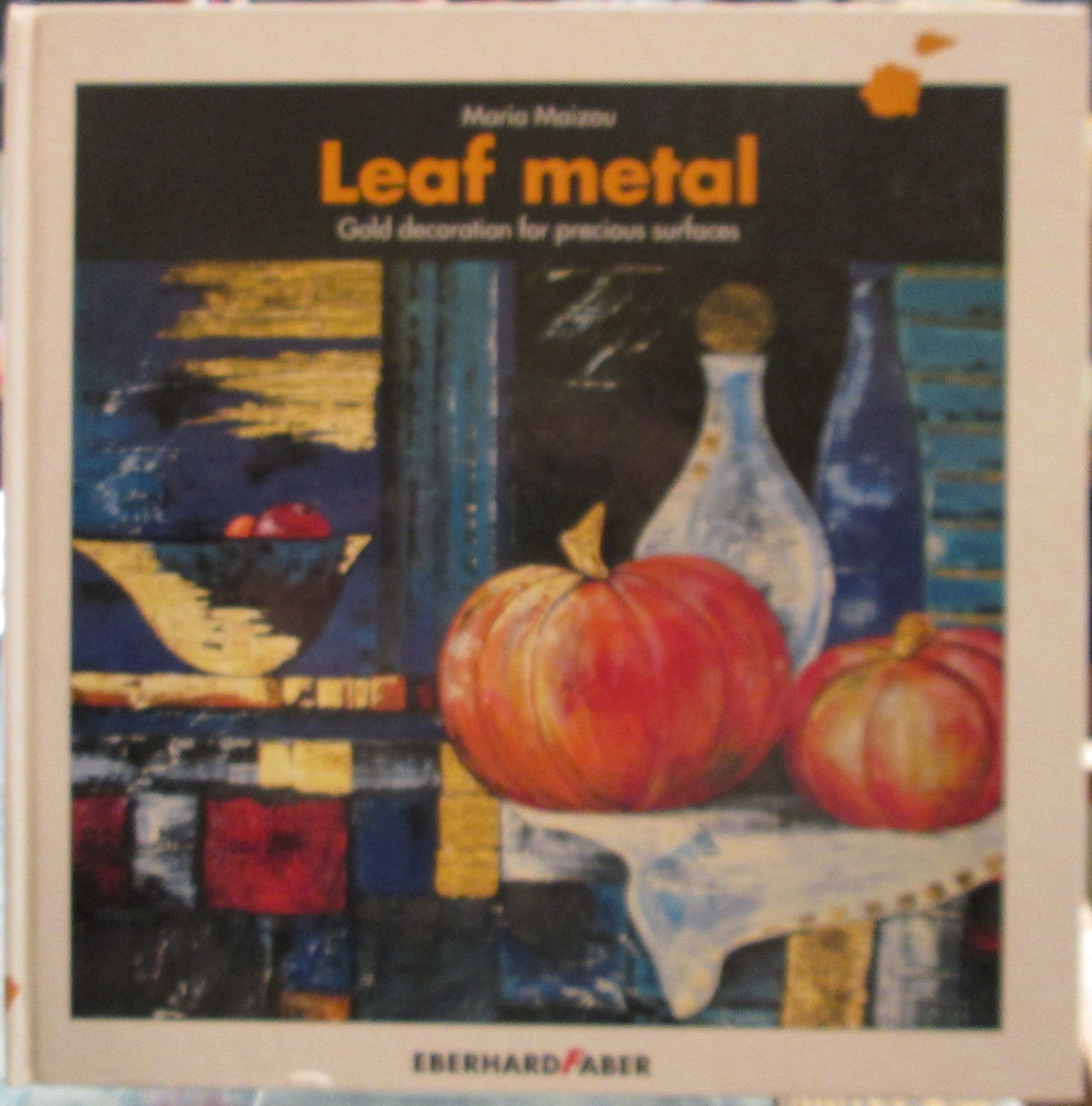 Leaf Metal: Gold Decoration for Precious Surfaces.
