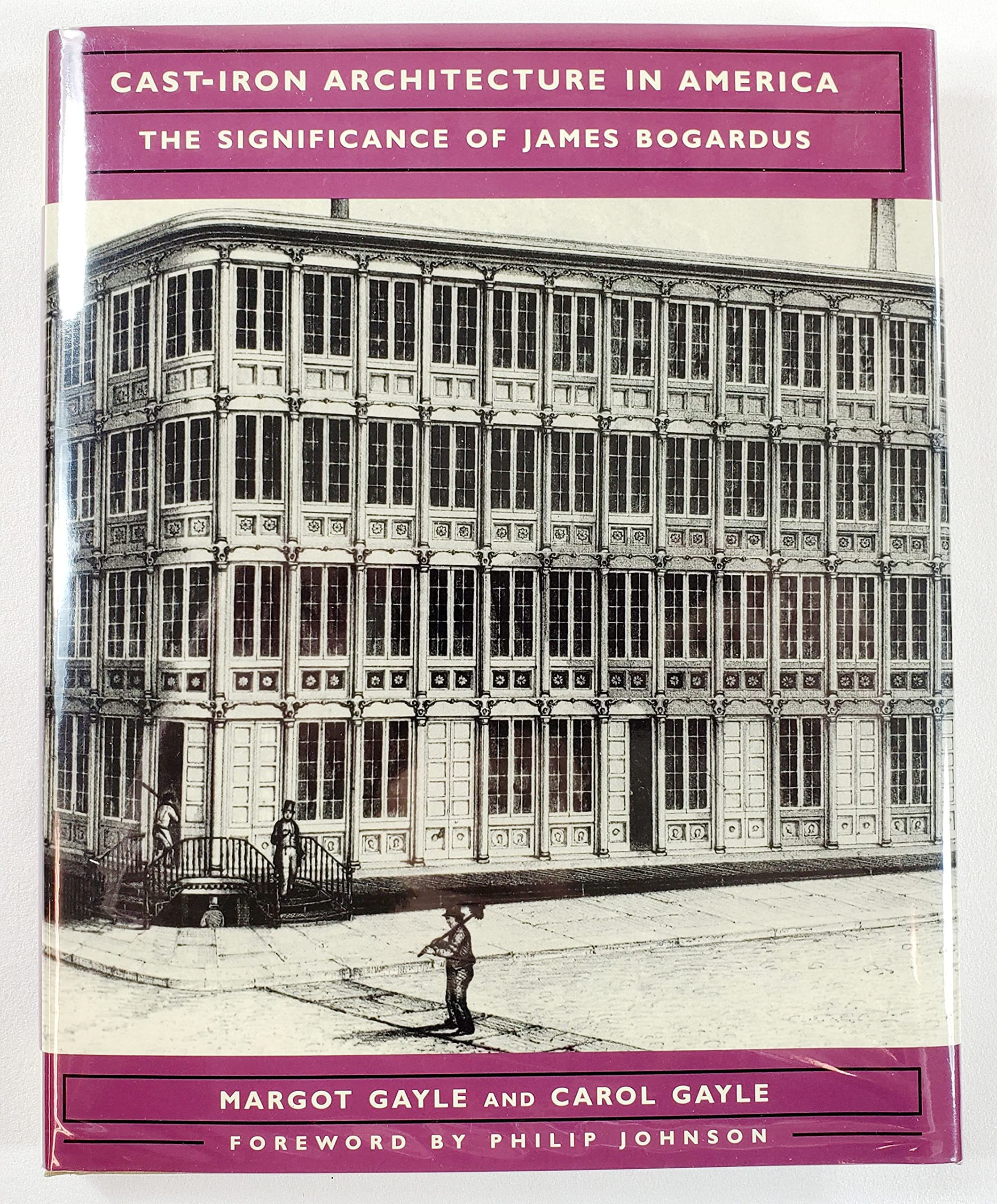 Cast-Iron Architecture in America James Bogardus beau livre pour passionné d'histoire