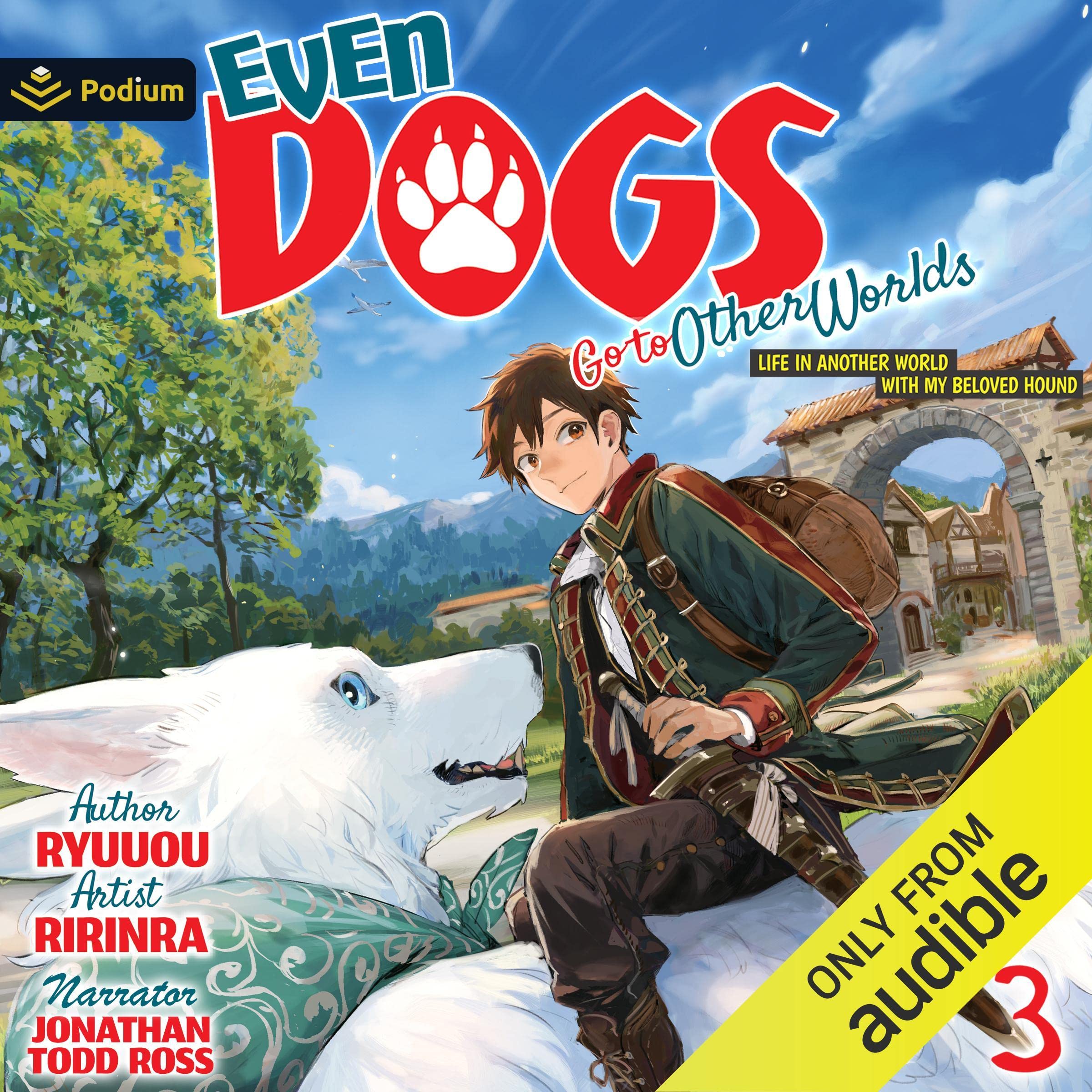 Cover art for Even Dogs Go to Other Worlds: Life in Another World with My Beloved Hound Vol. 3