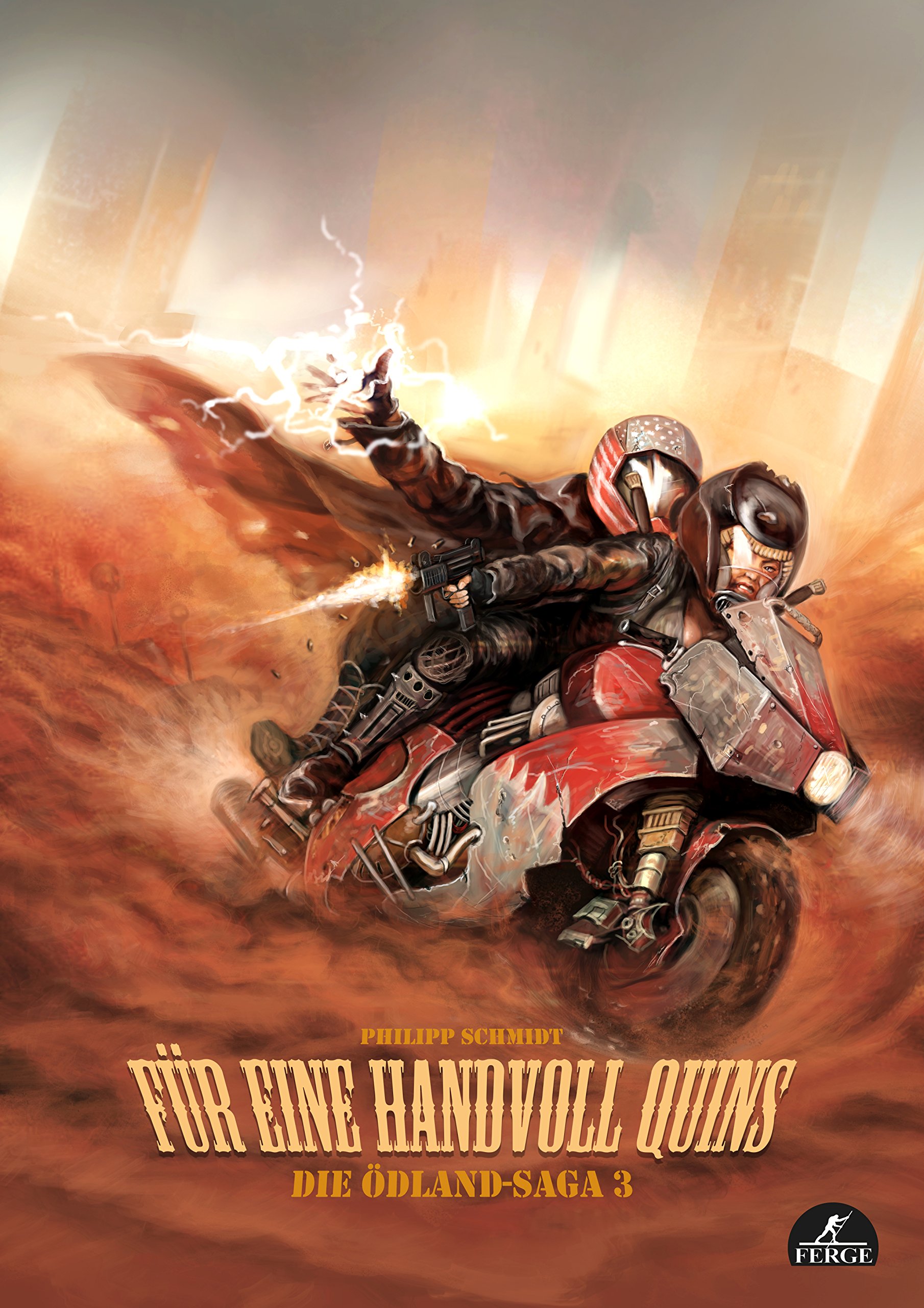 Für eine Handvoll Quins: Die Ödland-Saga, Band 3