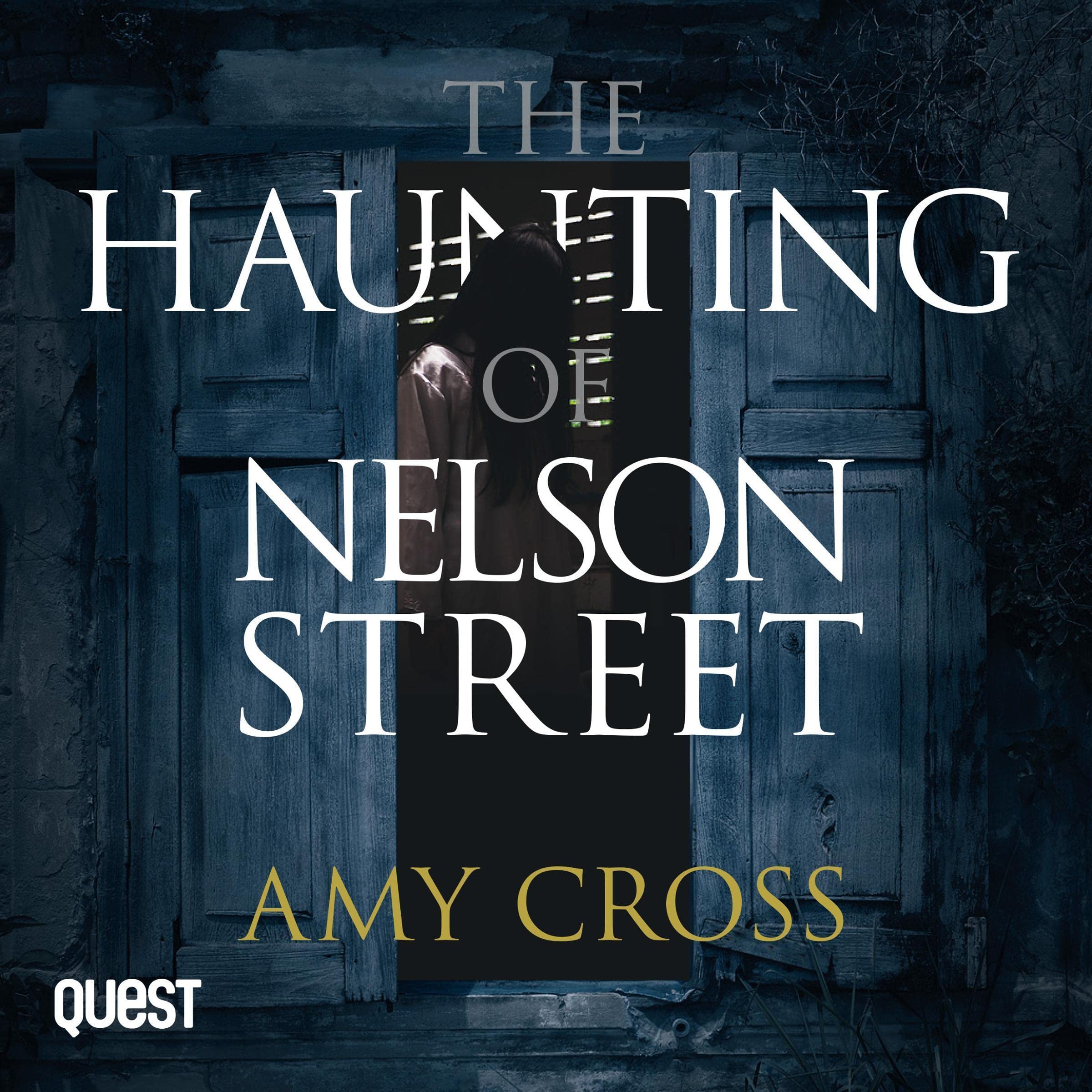 The Haunting of Nelson Street