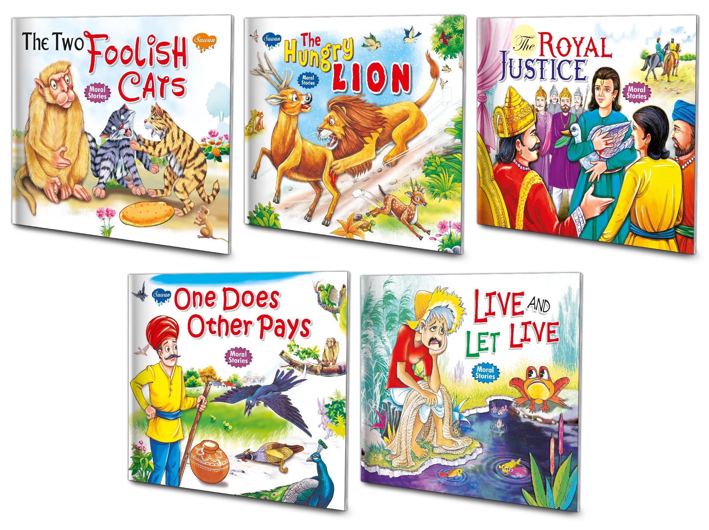 Sawan Moral Story Books- The Two Foolish Cats, The Hungry Lion, The Royal Justice, One Does Other Pays, Live and Let Live | Pack of 5 Books