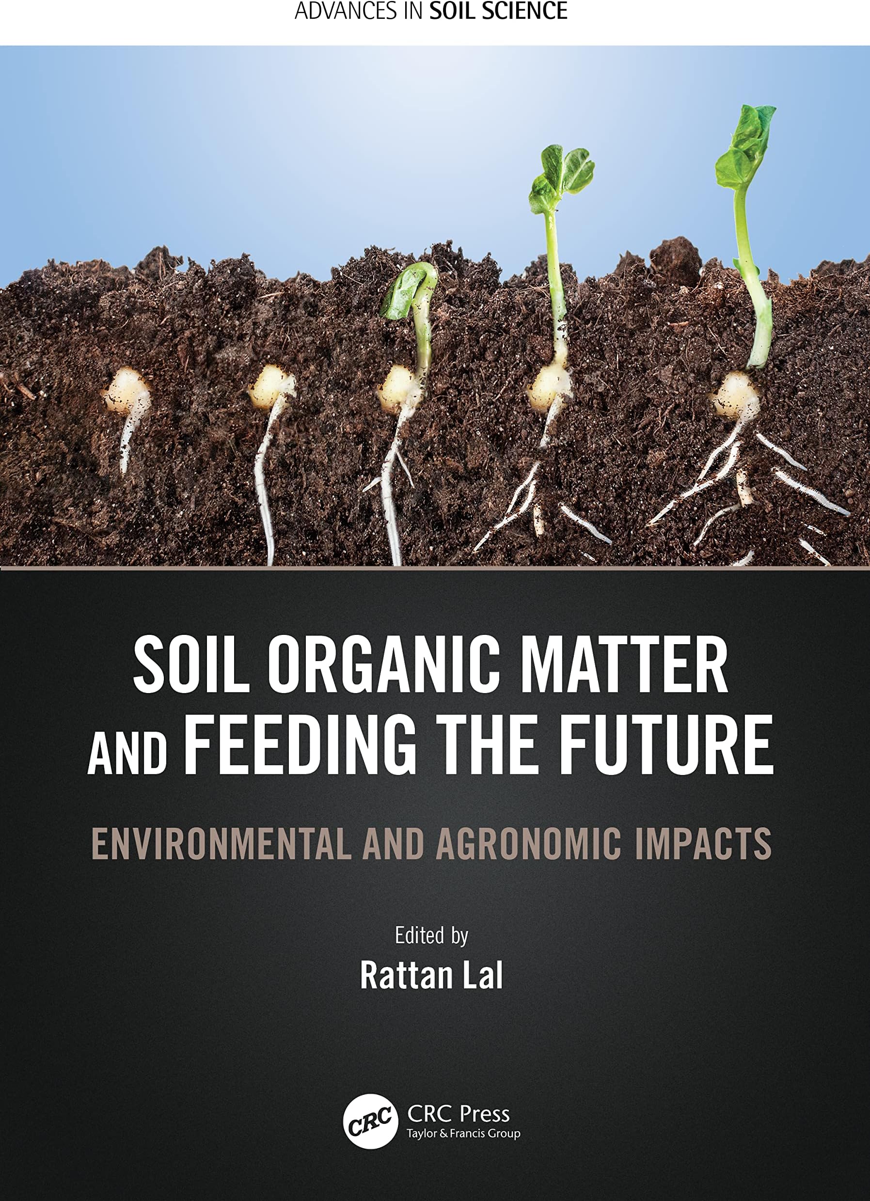 SOIL ORGANIC MATTER AND FEEDING THE FUTURE