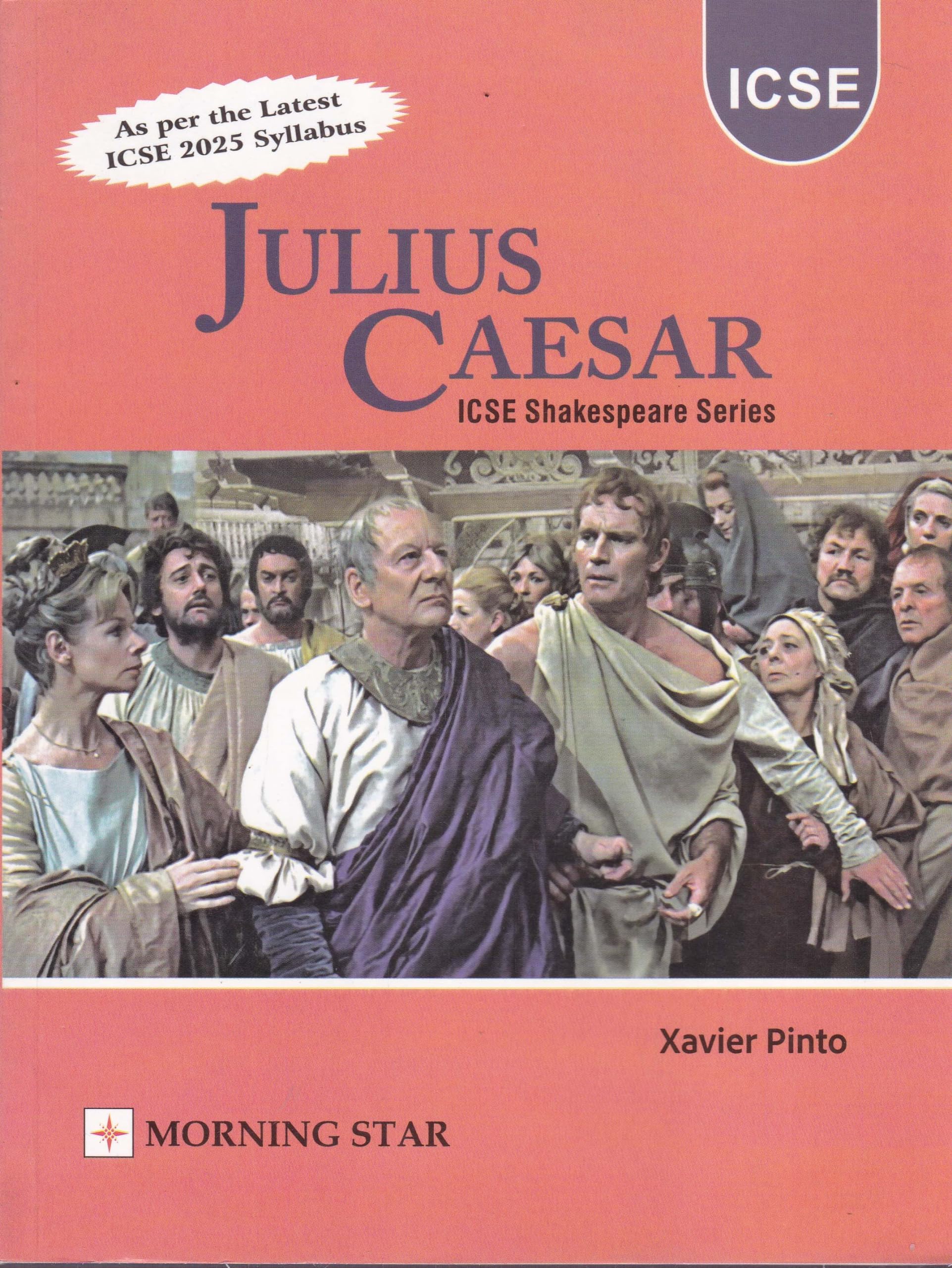 JULIUS CAESAR ICSE SHAKESPEARE SERIES BY XAVIER PINTO
