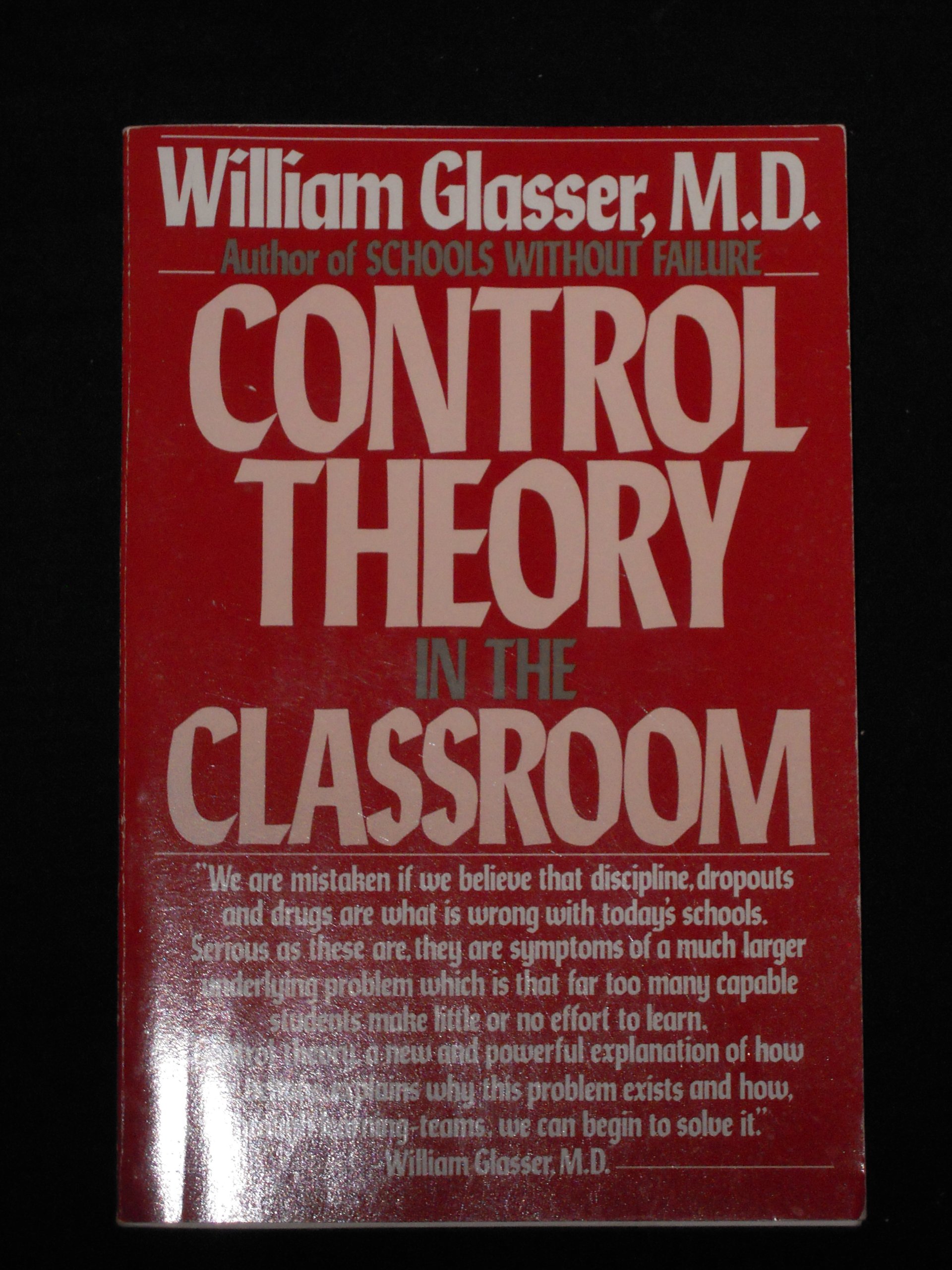 Control Theory in the Classroom: William Glasser: 9780060550158: Amazon.com: Books