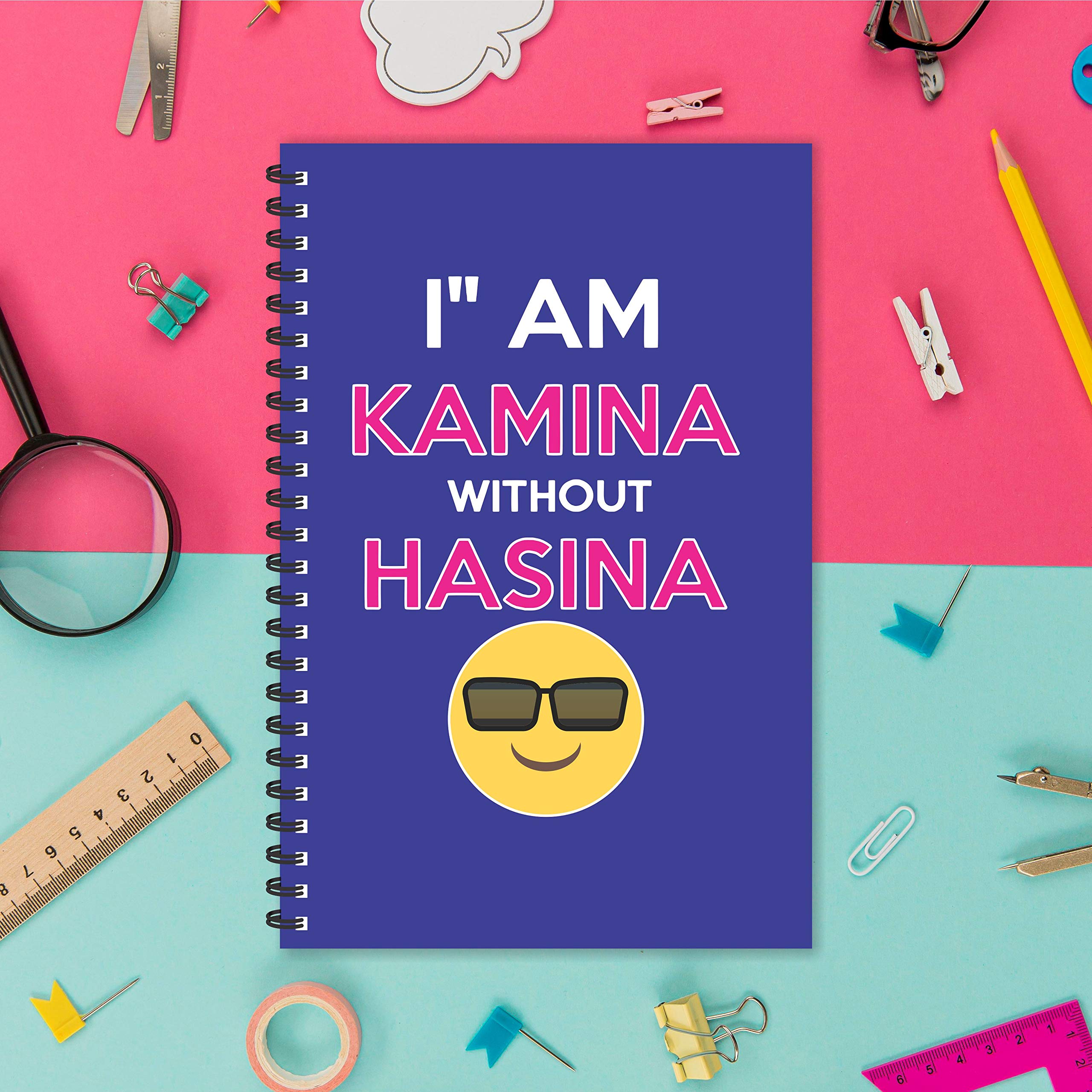 ESCAPER Diario con texto en inglés «I am Kamina with Hasina Hindi Quotes», tamaño A5, 21,6 x 14 cm, con texto en alemán, citas divertidas, diario, diario, bloc de notas, diario para regalo