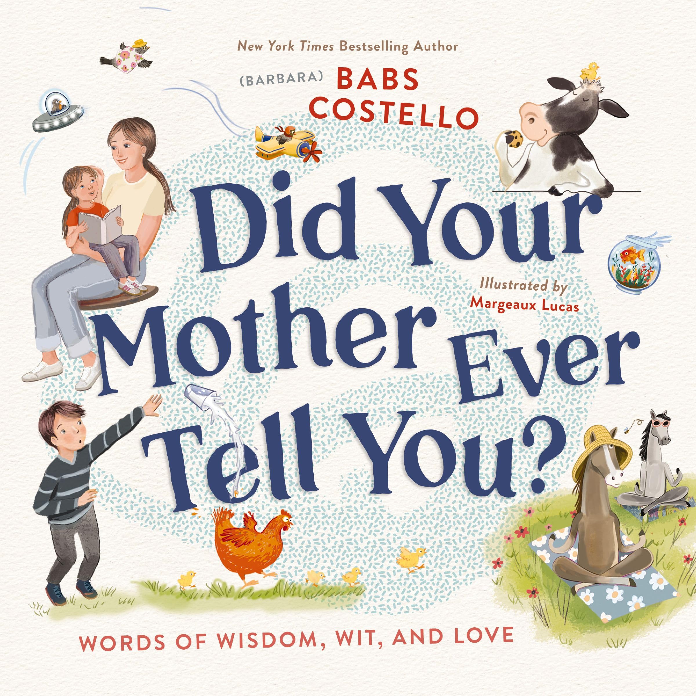 Did Your Mother Ever Tell You by Barbara (Babs) Costello HARDBACK 9780310167662