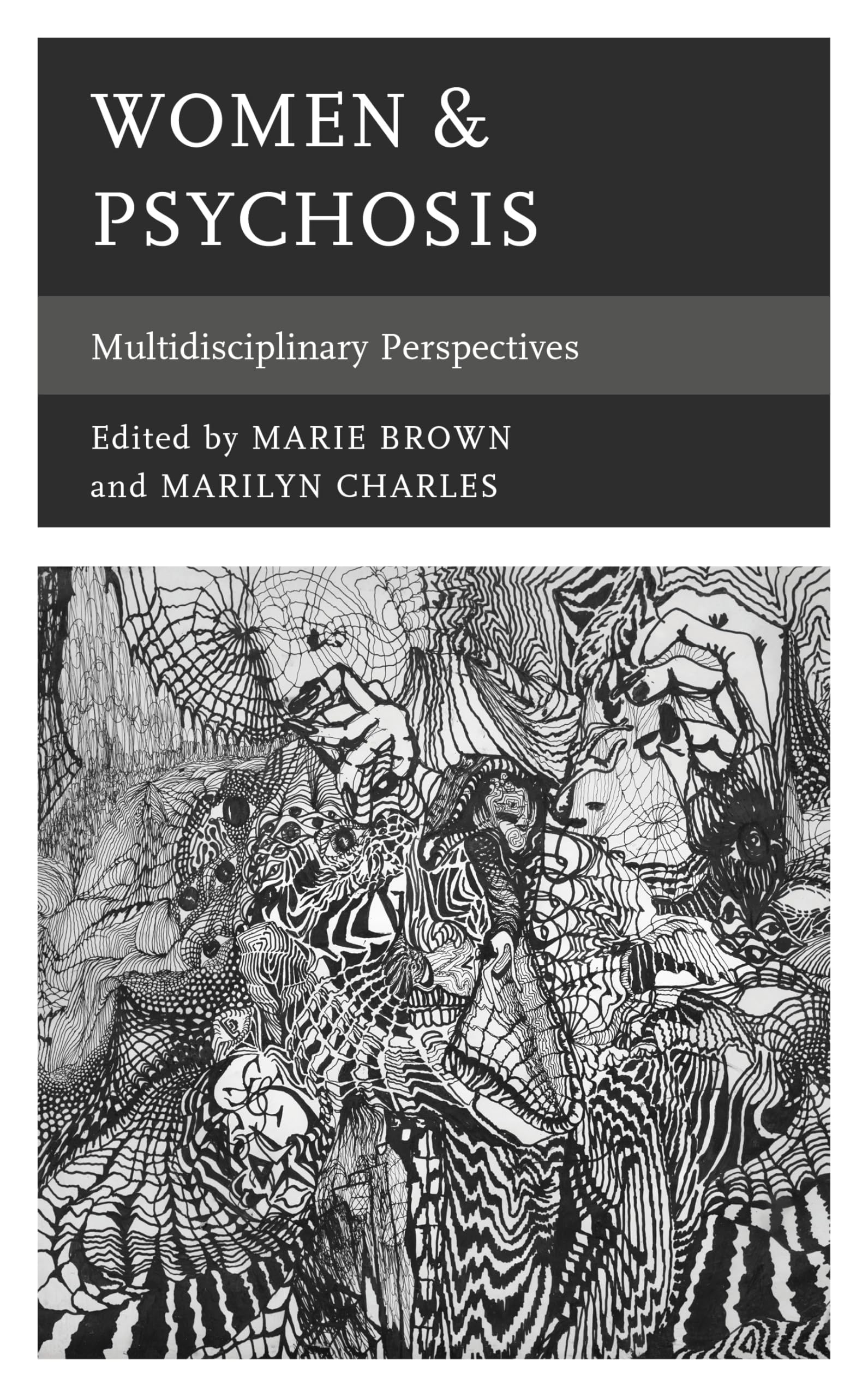 Women & Psychosis: Multidisciplinary Perspectives (Psychoanalytic Studies: Clinical, Social, and Cultural Contexts)
