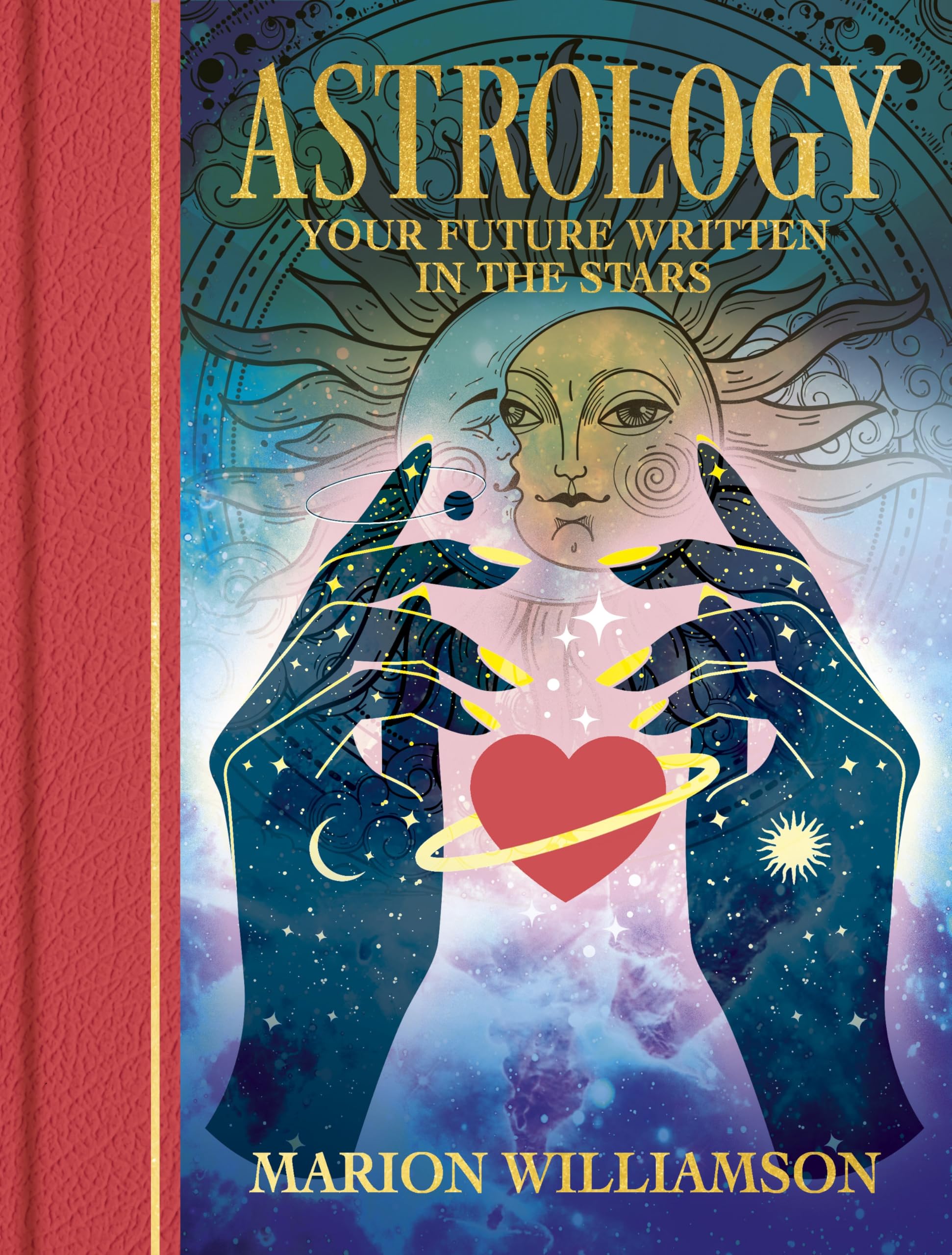Astrology: Your future written in the stars (Arcturus Gilded Magic)